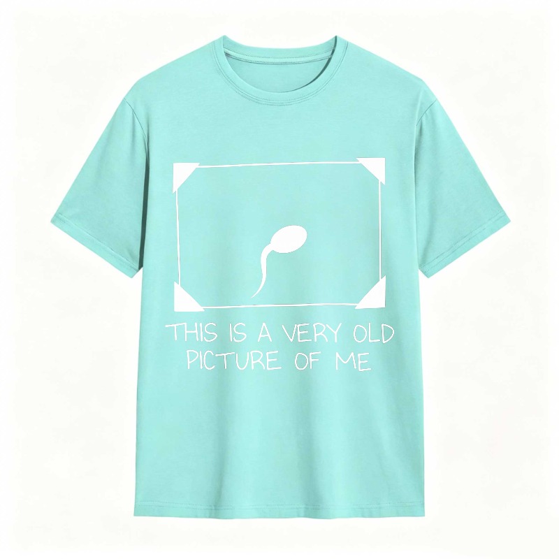 Dorawear™ Sperm Cell Design With Text This Is A Very Old Picture Of Me Unisex Classic T-shirt