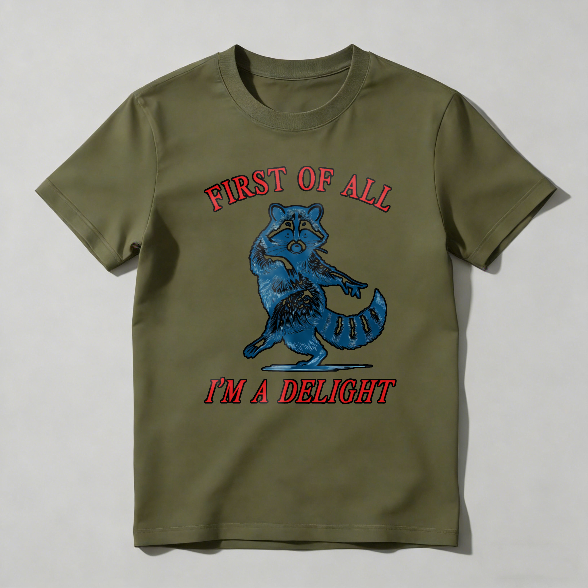 Dorawear™ First Of All I'm A Delight Raccoon T Shirt