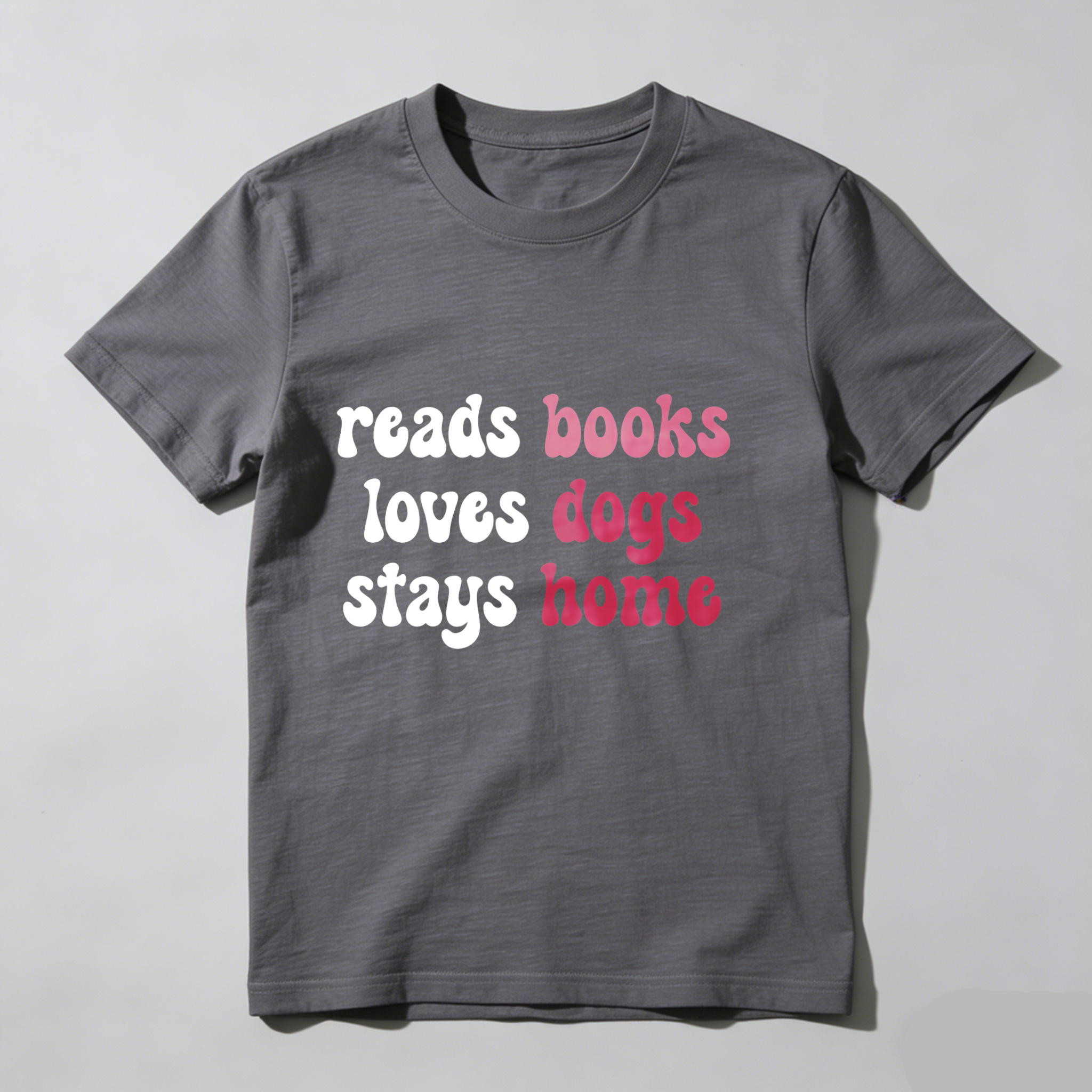 Dorawear™ Reads Books Loves Dogs Stays Home T Shirt