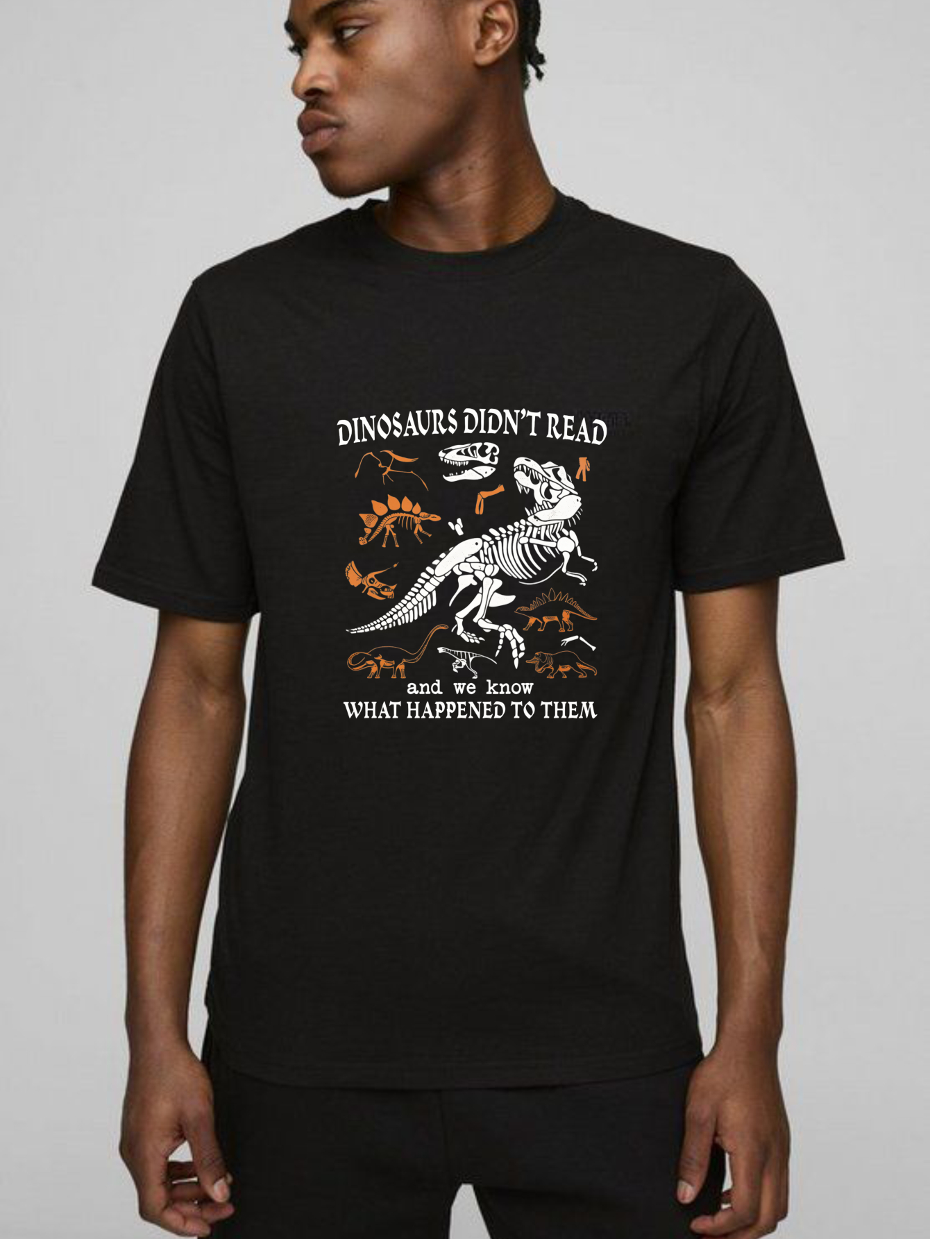 Dorawear™ Dinosaurs Didn't Read And We Know What Happened To Them T Shirt