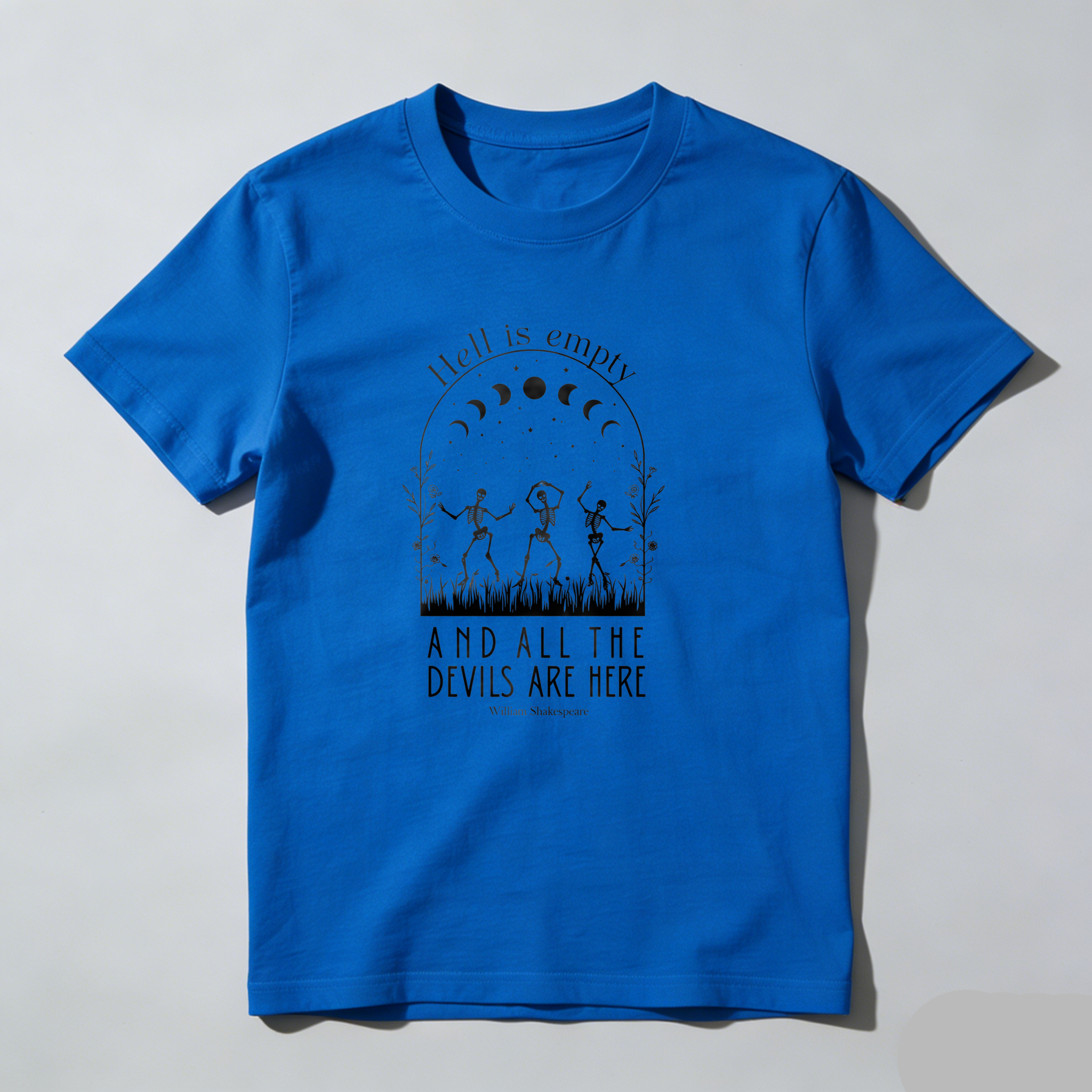 Dorawear™ Hell Is Empty And All The Devils Are Here T Shirt