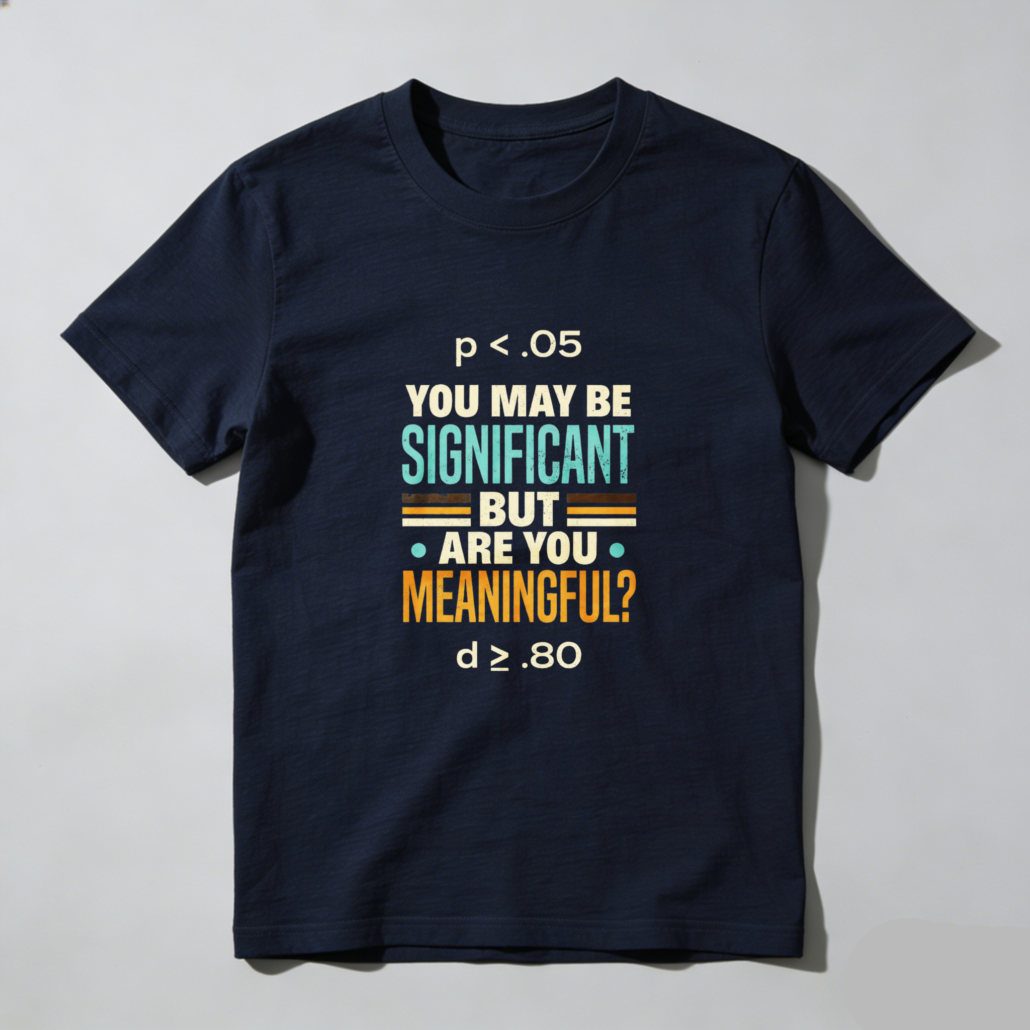 Dorawear™ You May Be Significant But Are You Meaningful Pure Cotton Short Sleeve T Shirt-Dorawear