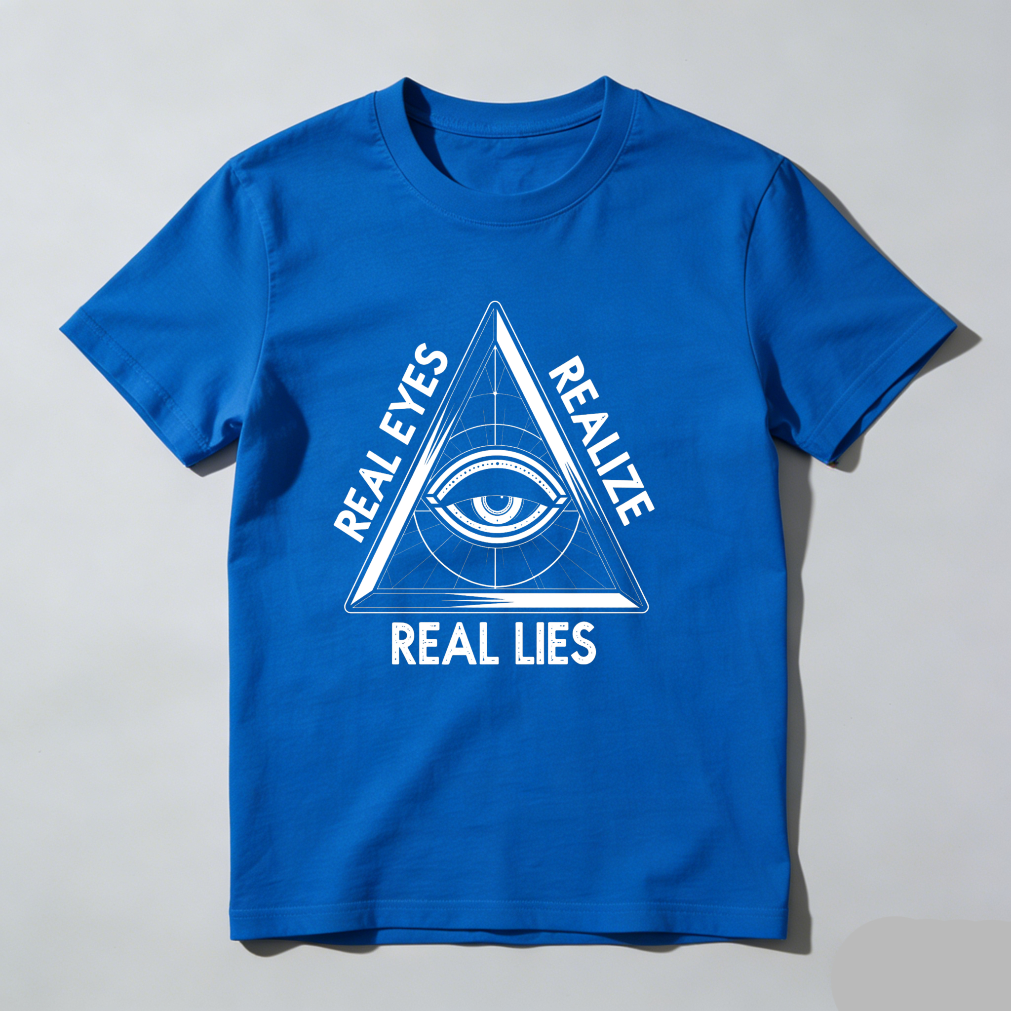 Dorawear™Real Eyes Realize Real Lies  T Shirt