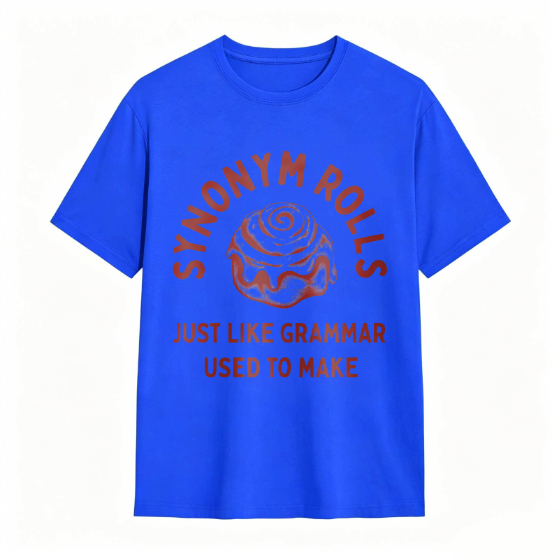 Dorawear™Synonym Rolls Just Like Grammar Used To Make Unisex Classic T-shirt