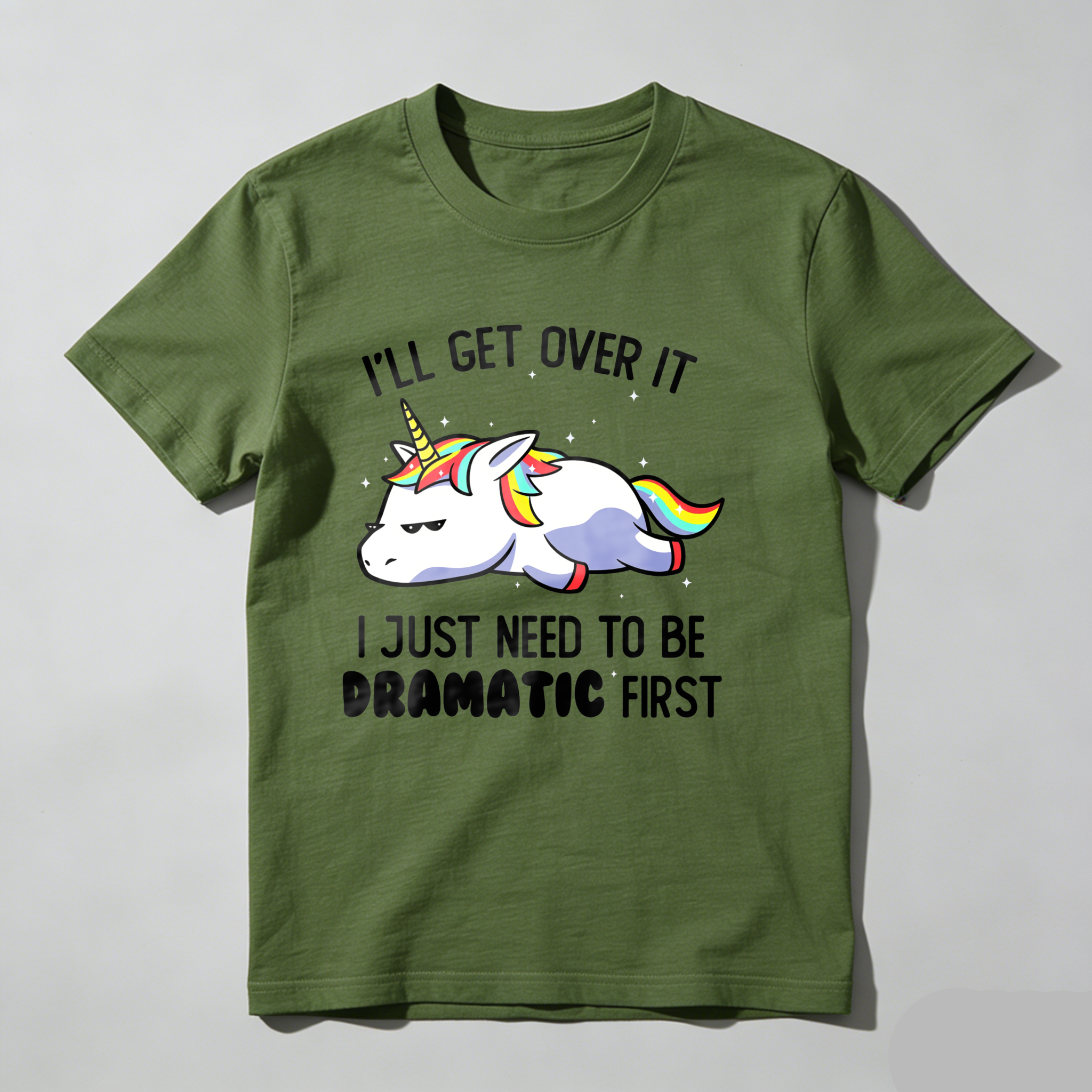 Dorawear™I'll Get Over It Just Need To Be Dramatic First T Shirt-Dorawear