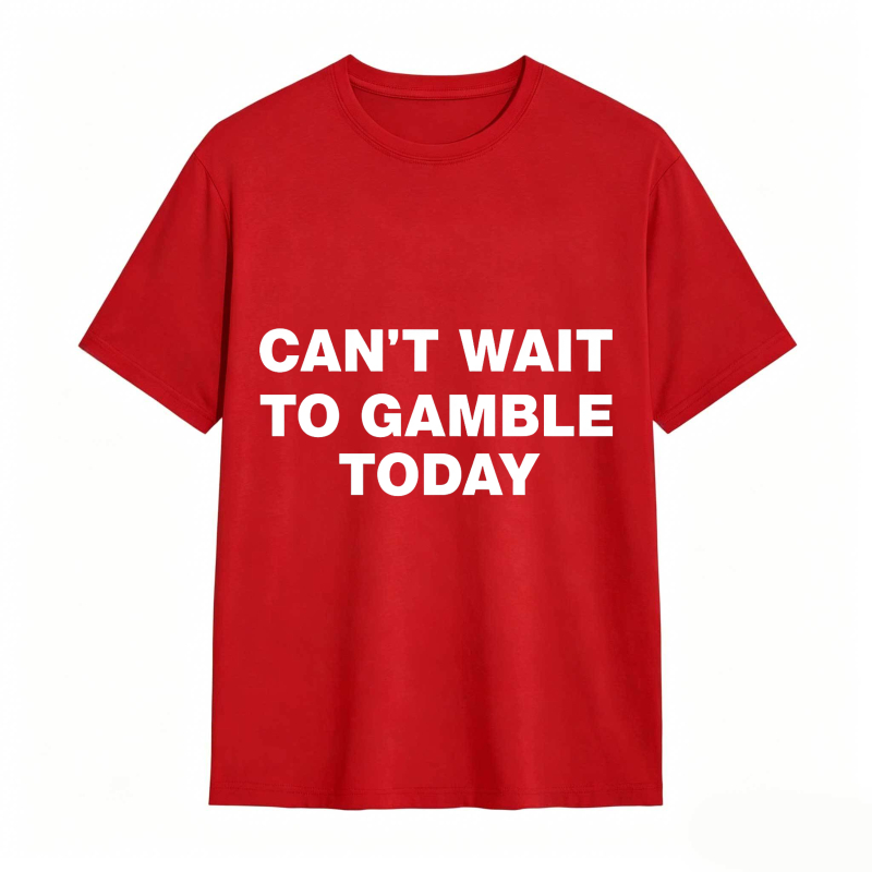 Dorawear™ Can't Wait To Gamble Today Unisex Classic T-shirt