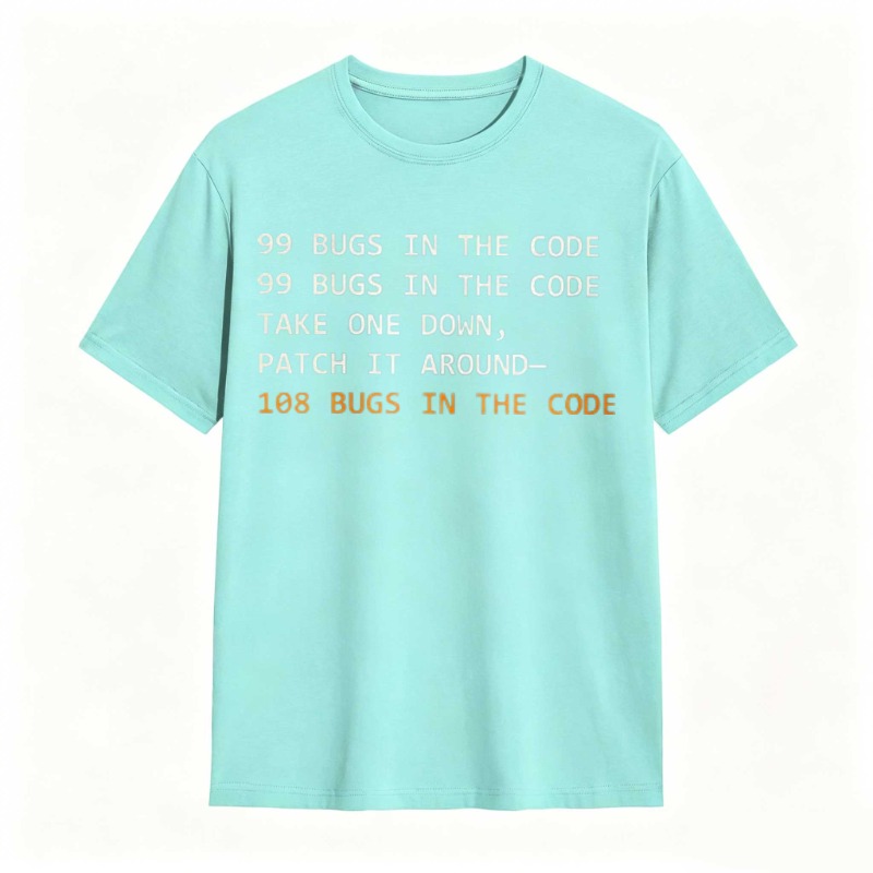 Dorawear™   99 Bugs In The Code Take One Down Patch It Around 108 Bugs In The Code T-shirt