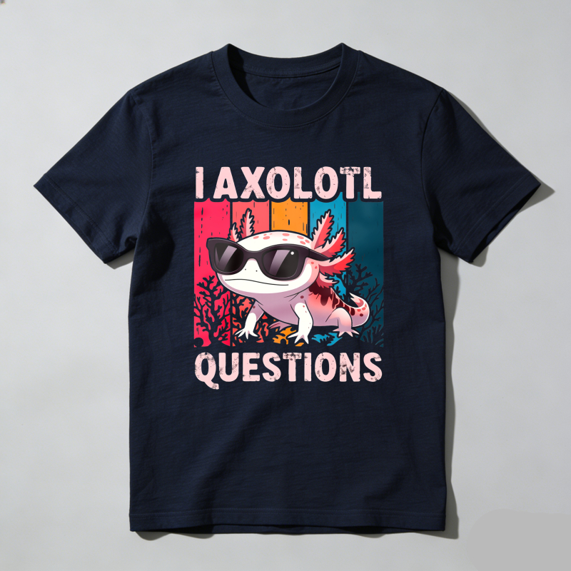 Dorawear™ I Axolotl Have Questions T Shirt 100% cotton