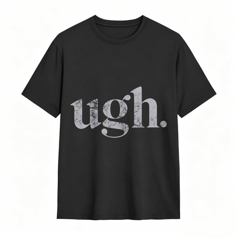 Dorawear™Ugh Text Design Unisex Classic T-shirt