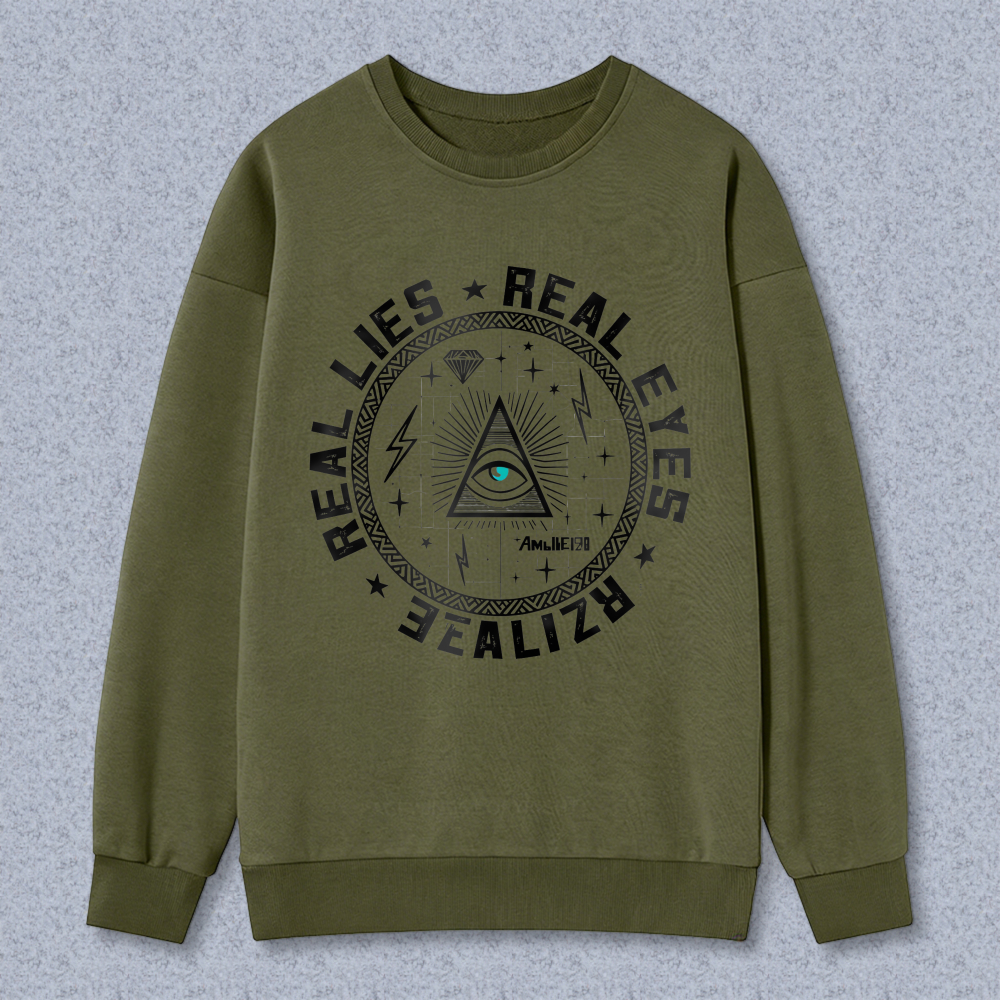 Dorawear™ All Seeing Eye Symbol With Real Lies Real Eyes Realize Text Unisex Classic Sweatshirt