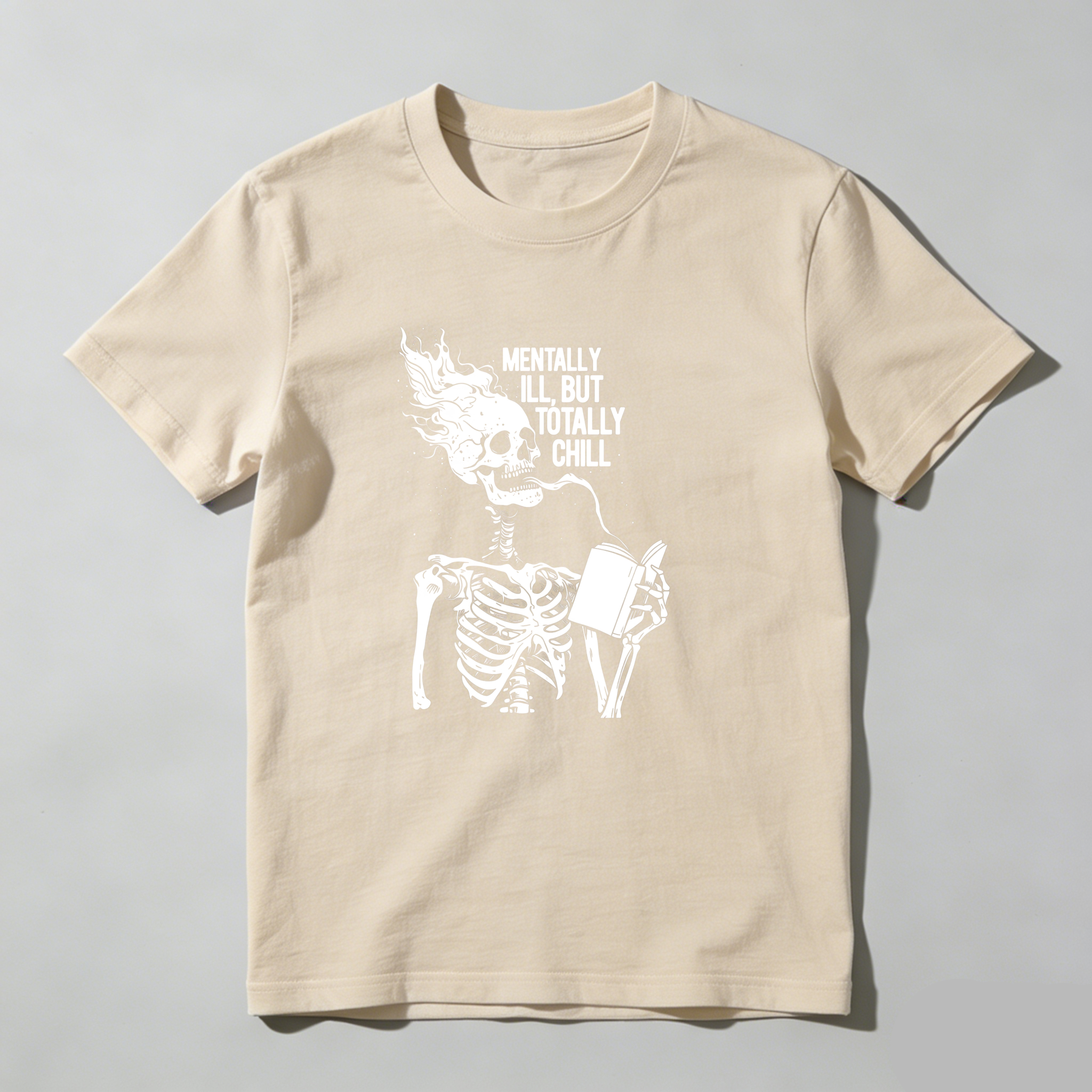 Dorawear™ Mentally Ill But Totally Chill Skeleton Design T Shirt