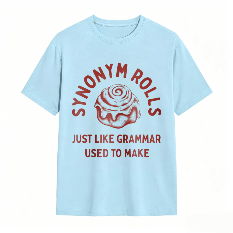 Dorawear™Synonym Rolls Just Like Grammar Used To Make Unisex Classic T-shirt