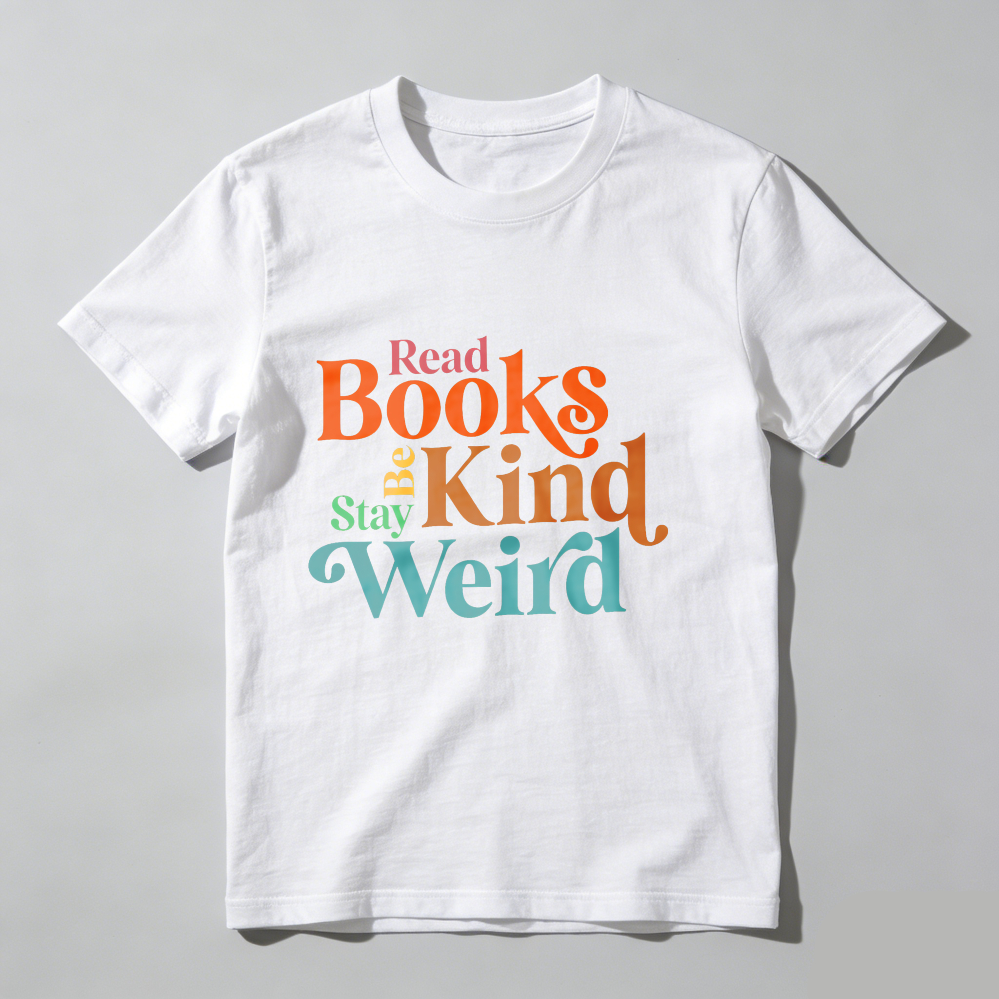 Dorawear™ Read Books Be Kind Stay Weird T Shirt