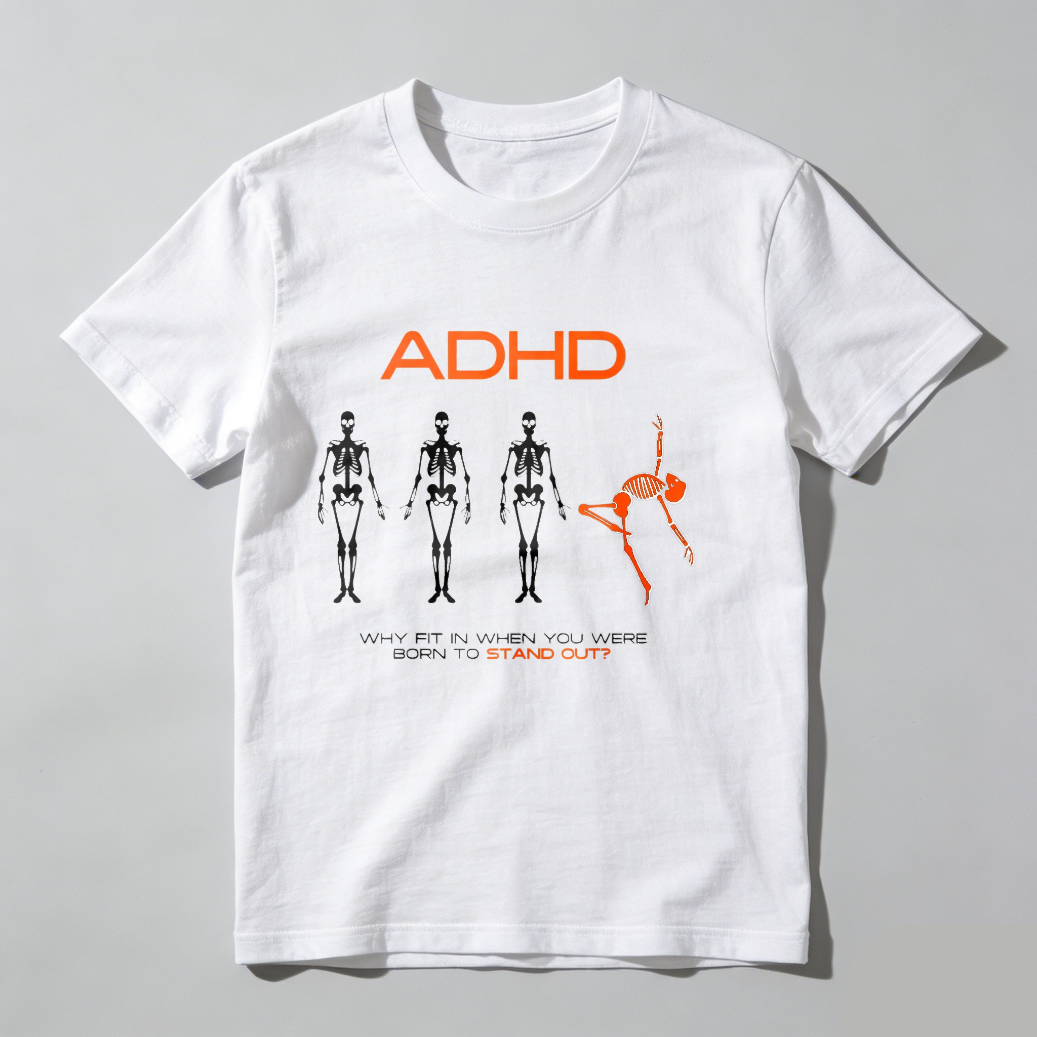 Dorawear™ Adhd Skeletons Standing Out Unique Design T Shirt