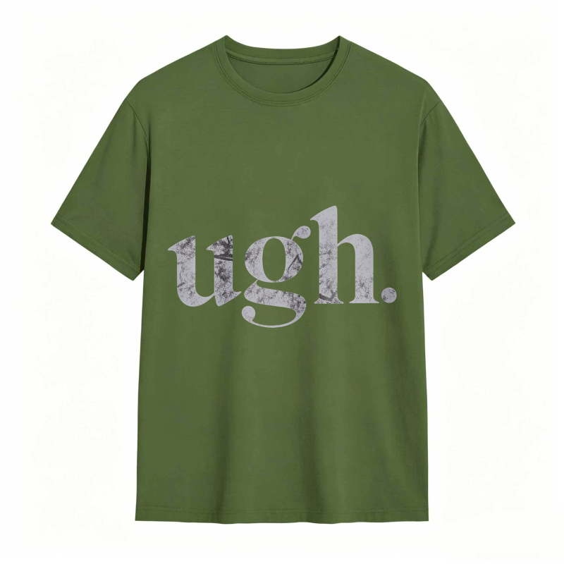 Dorawear™Ugh Text Design Unisex Classic T-shirt