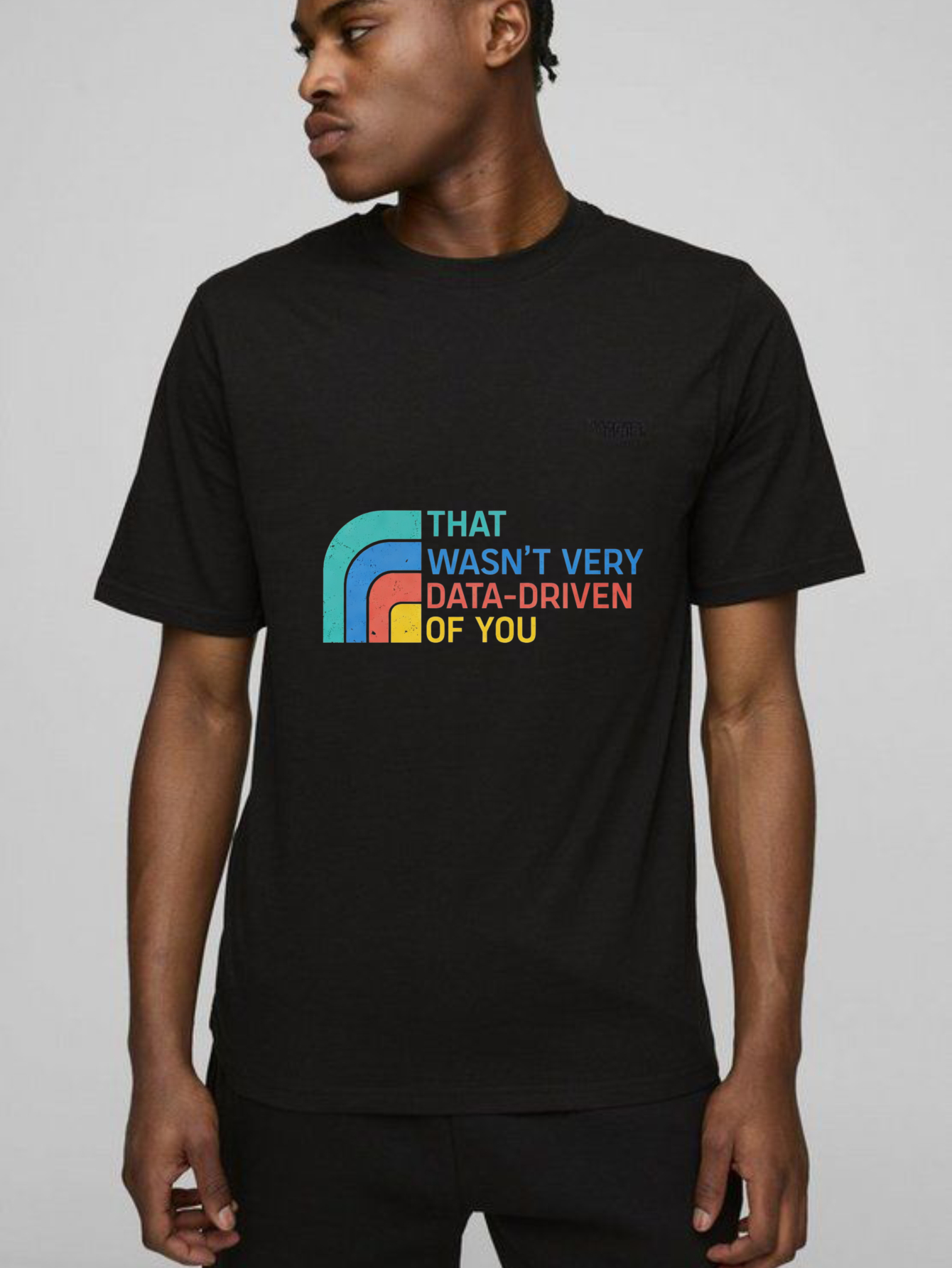 Dorawear™ That Wasnt Very Data Driven Of You Pure Cotton Short Sleeve T Shirt-Dorawear