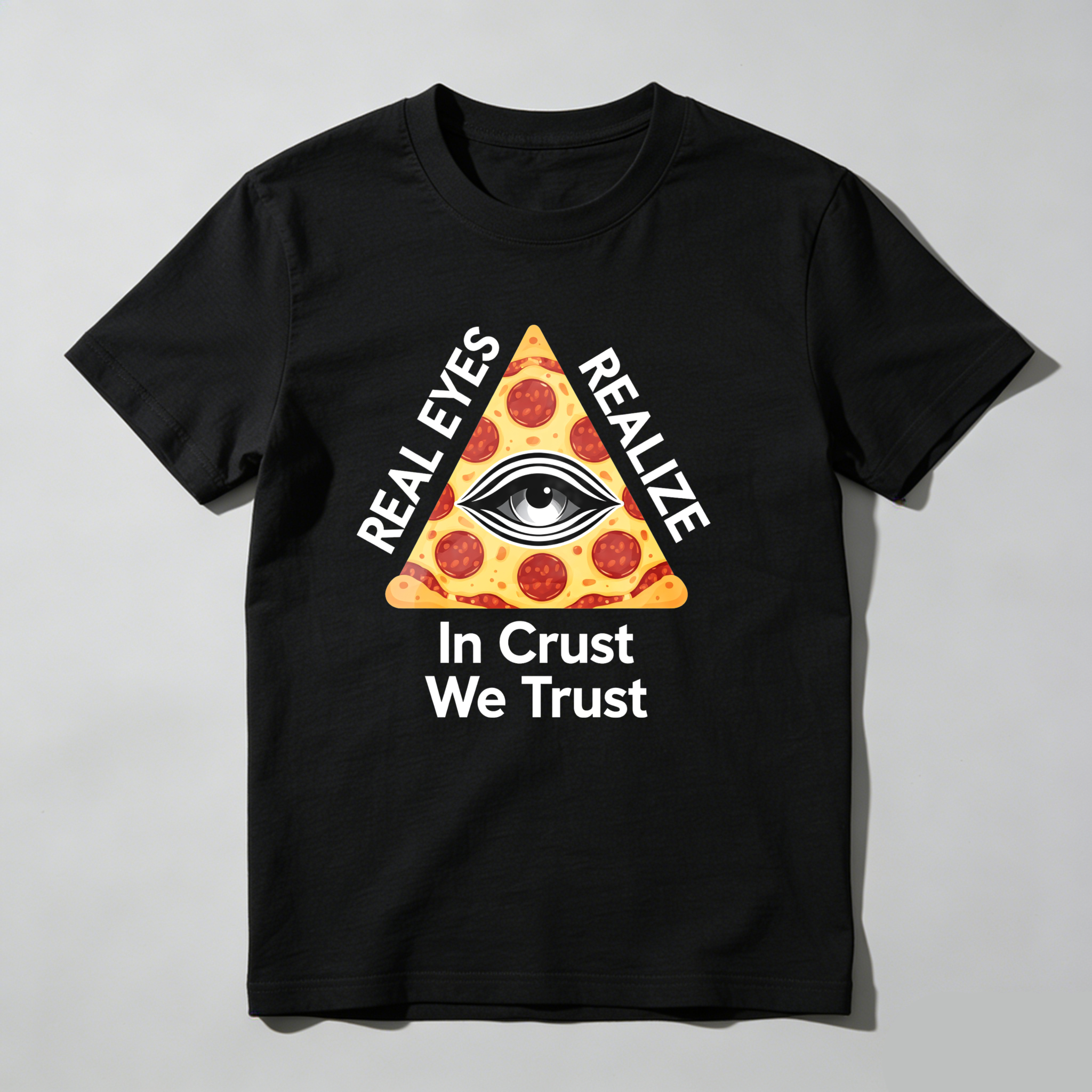 Dorawear™Real Eyes Realize In Crust We Trust  T Shirt