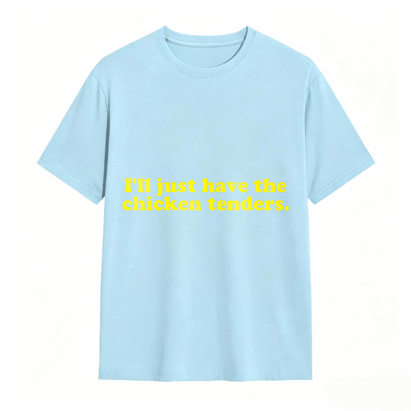 Dorawear™ Ill Just Have The Chicken Tenders Unisex Classic T-shirt