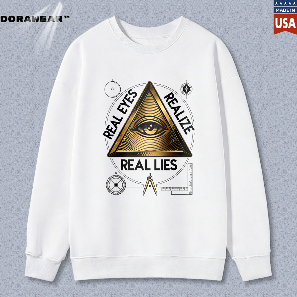 Dorawear™ All Seeing Eye Pyramid Real Eyes Realize Real Lies Symbol Unisex Classic Sweatshirt