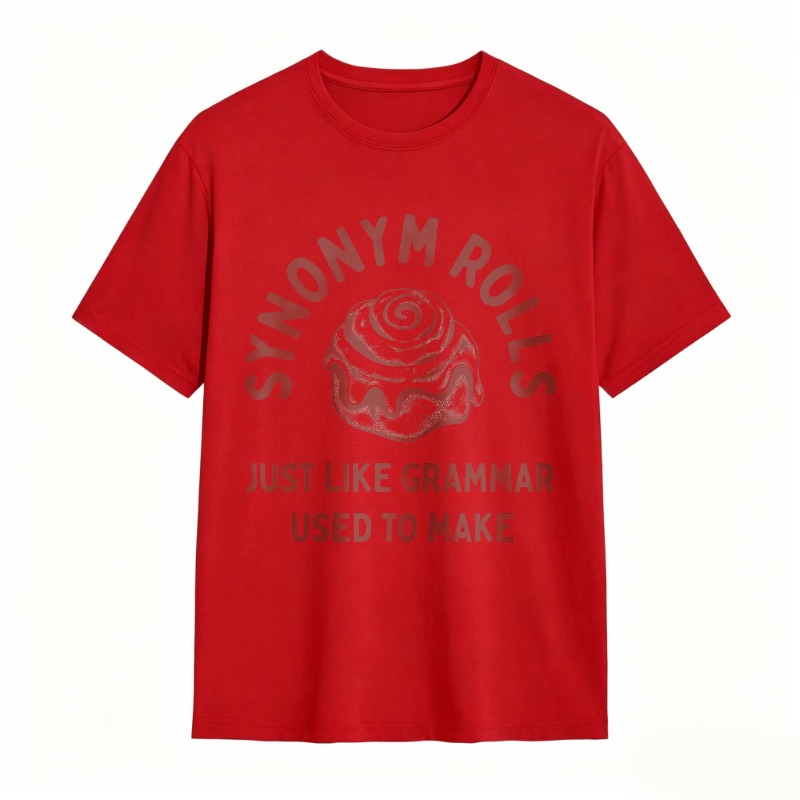 Dorawear™Synonym Rolls Just Like Grammar Used To Make Unisex Classic T-shirt