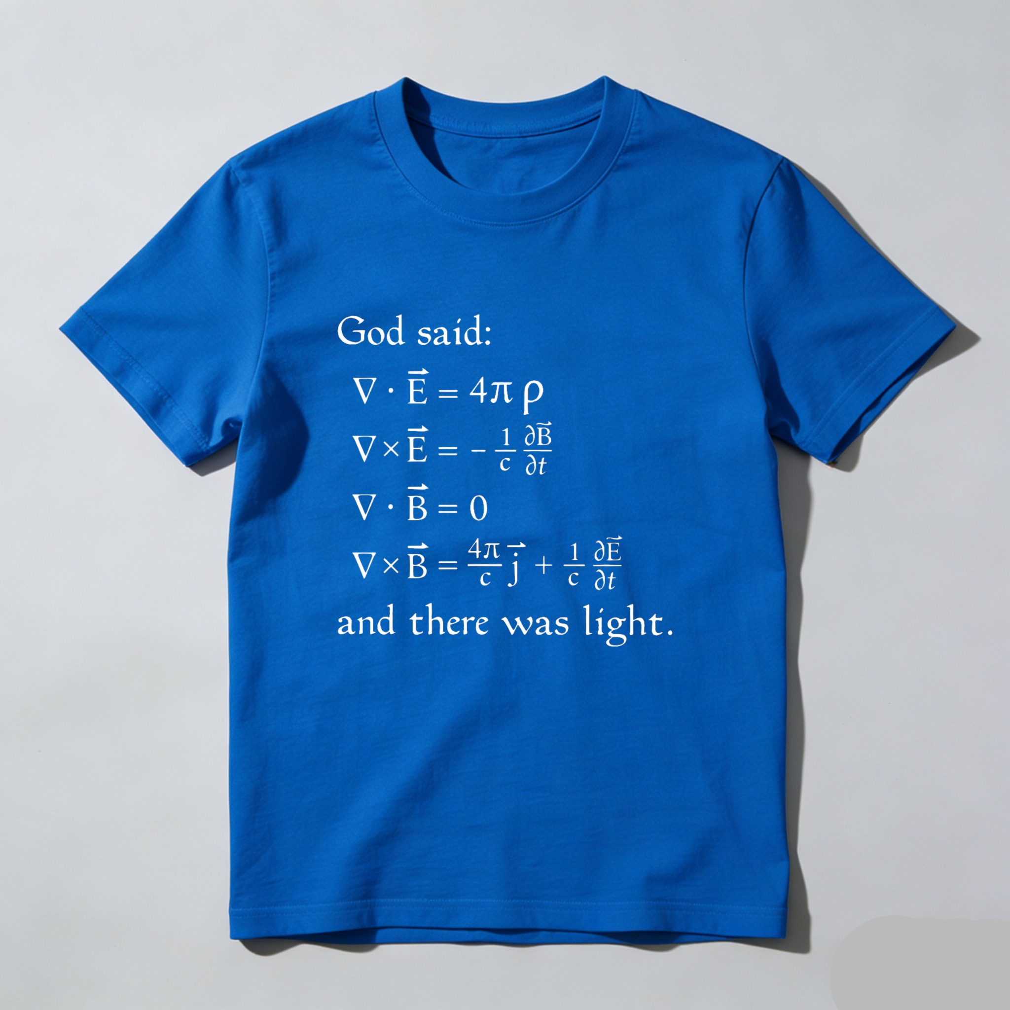 Dorawear God Said Maxwell Equations And There Was Light Pure Cotton Short Sleeve T Shirt