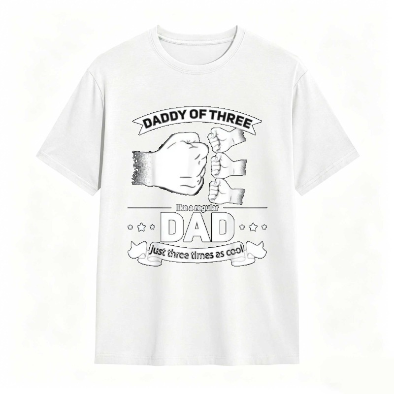 Daddy Of Three Like A Regular Dad Just Three Times As Cool T-shirt