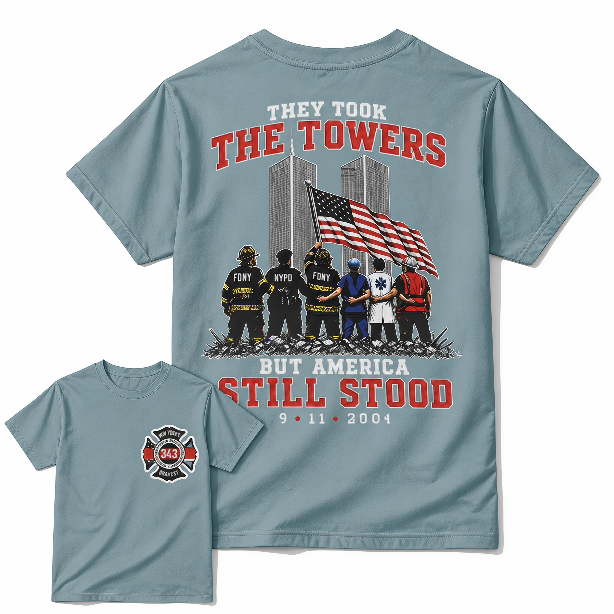 9/11 Memorial Graphic Tee - "They Took The Towers But America Still Stood" Patriotic First Responders T-Shirt