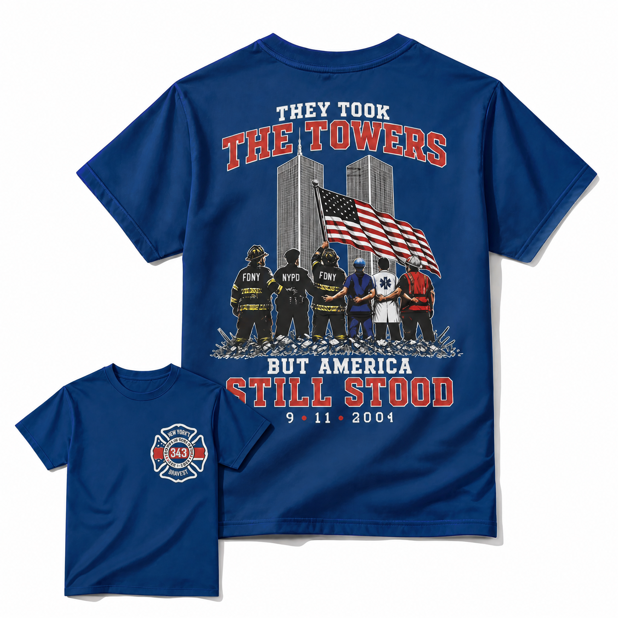 9/11 Memorial Graphic Tee - "They Took The Towers But America Still Stood" Patriotic First Responders T-Shirt