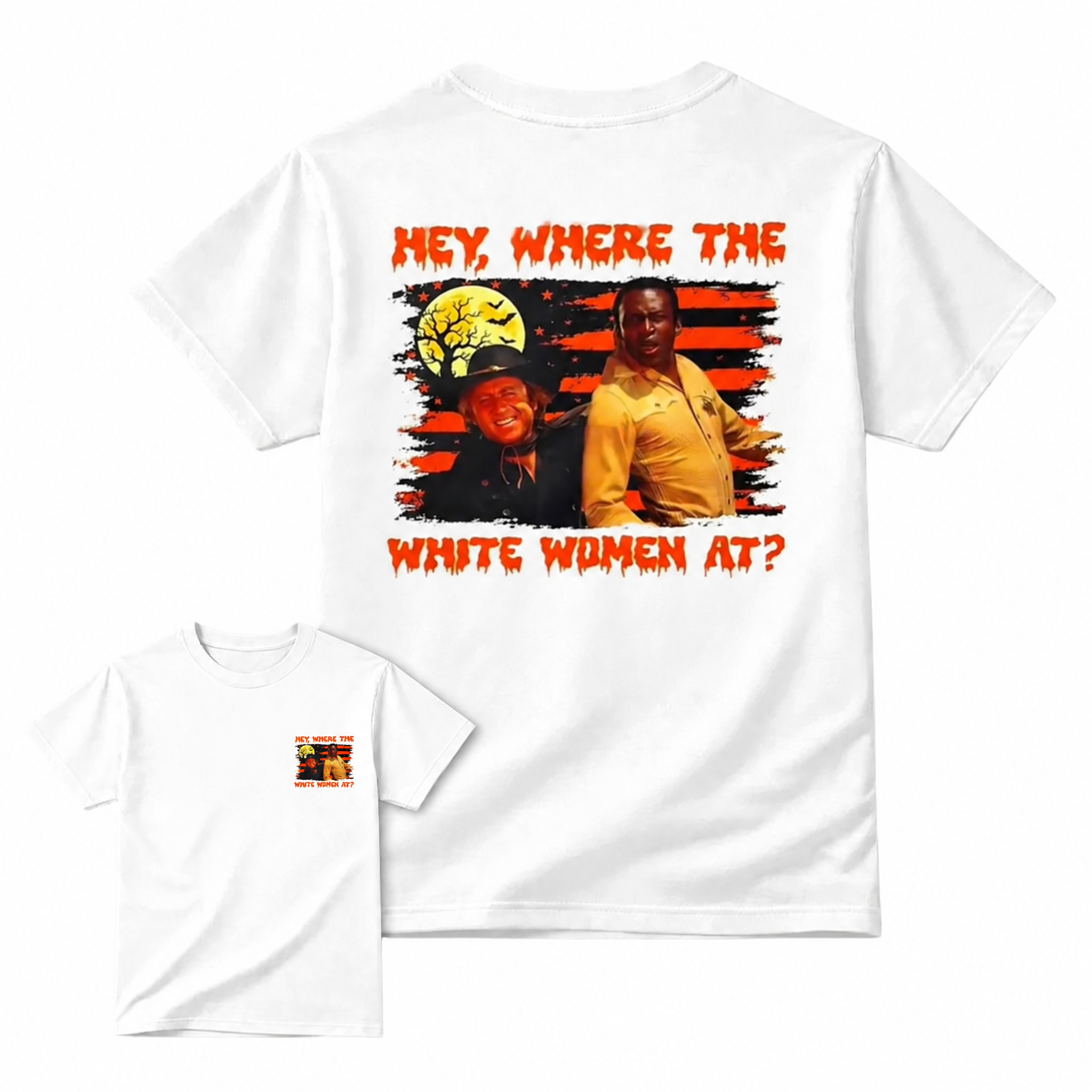 Funny Blazing Saddles Movie Graphic Tee - Spooky Halloween "Where The White Women At" T-Shirt