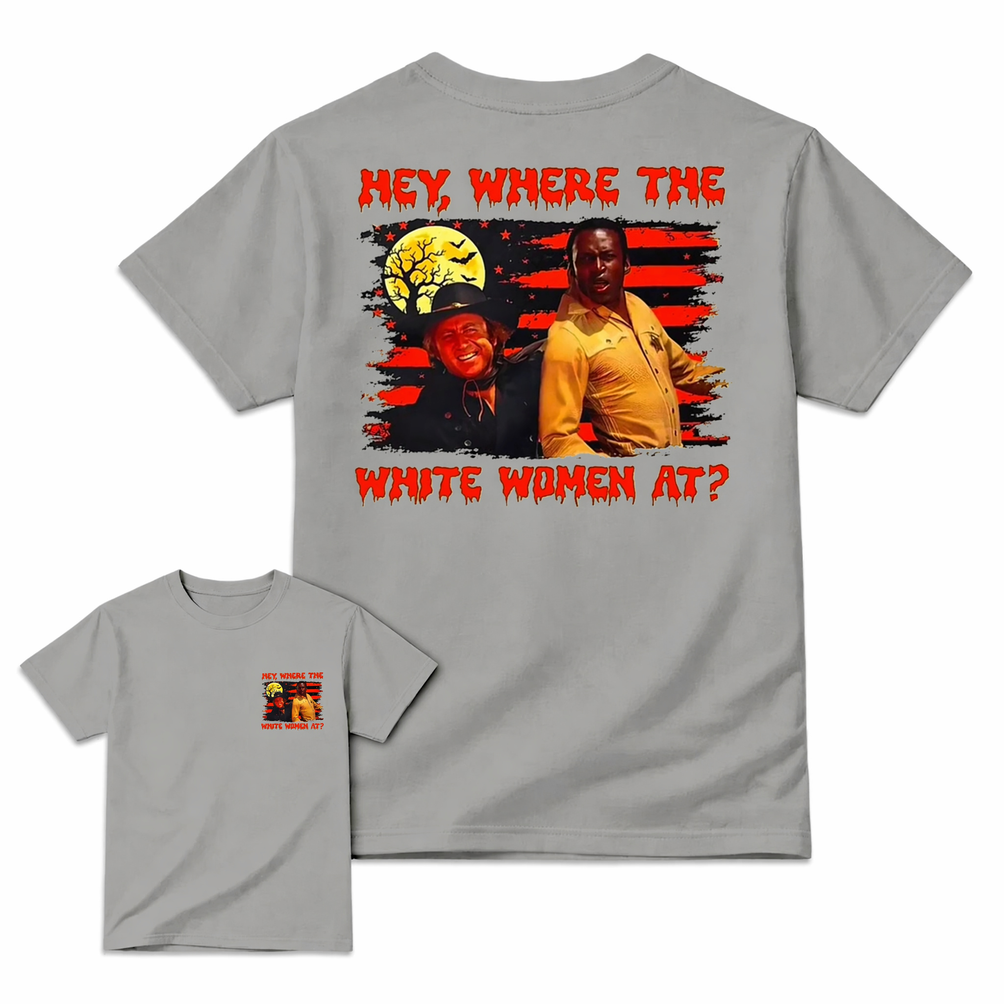 Funny Blazing Saddles Movie Graphic Tee - Spooky Halloween "Where The White Women At" T-Shirt