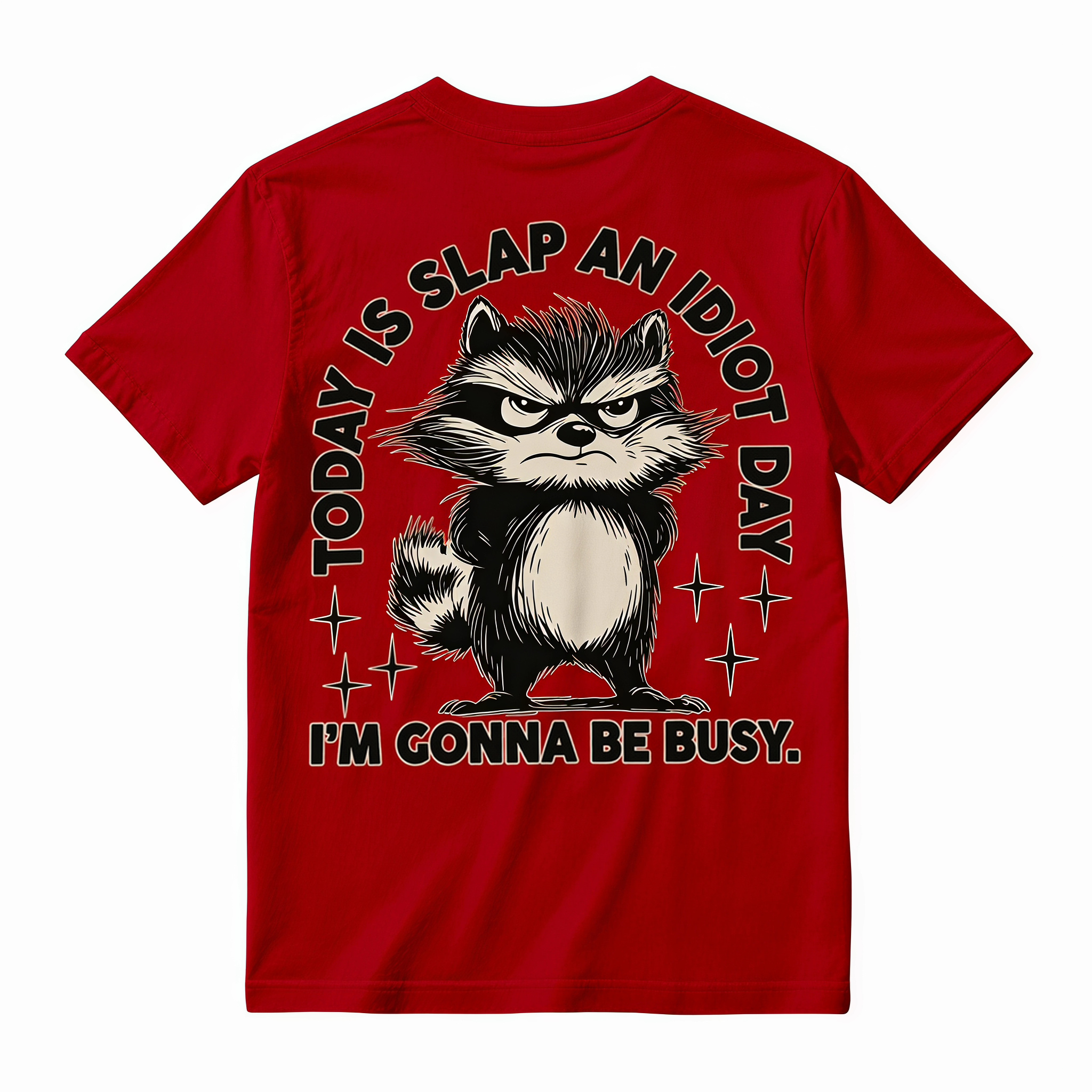 Funny Angry Raccoon Graphic Tee - Sarcastic "Slap An Idiot Day" Office Meme T-Shirt