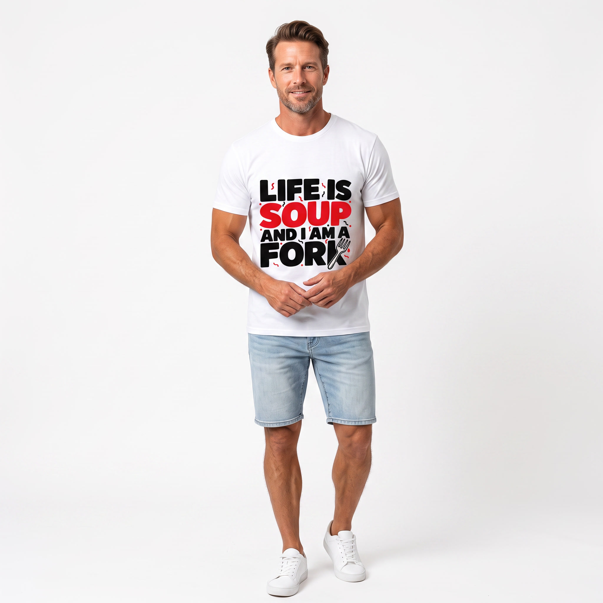  "Life is Soup and I Am a Fork" Funny Graphic T-Shirt