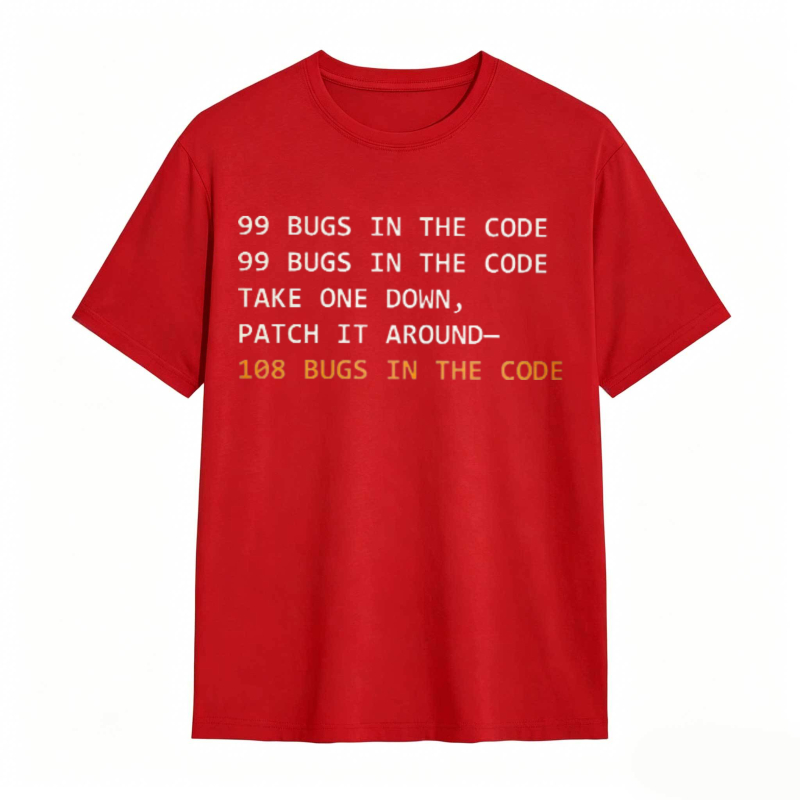 Dorawear™   99 Bugs In The Code Take One Down Patch It Around 108 Bugs In The Code T-shirt