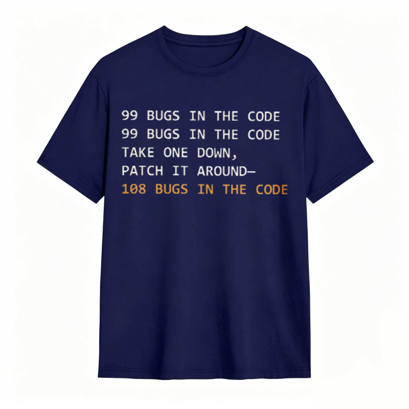 Dorawear™   99 Bugs In The Code Take One Down Patch It Around 108 Bugs In The Code T-shirt