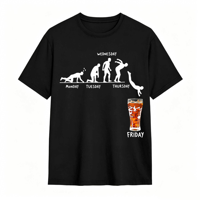 Monday Tuesday Wednesday Thursday Friday Beer tshirt 100% cotton
