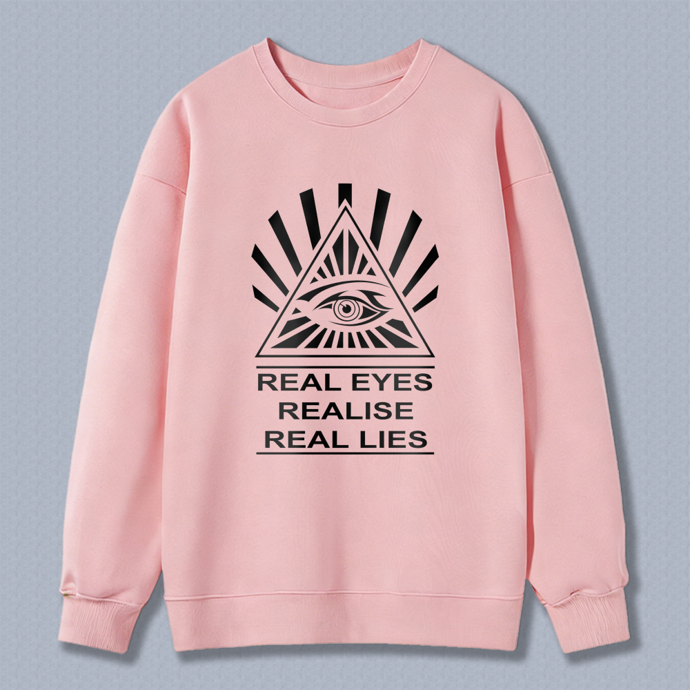 Dorawear™ All Seeing Eye Symbol Real Eyes Realise Real Lies Unisex Classic Sweatshirt