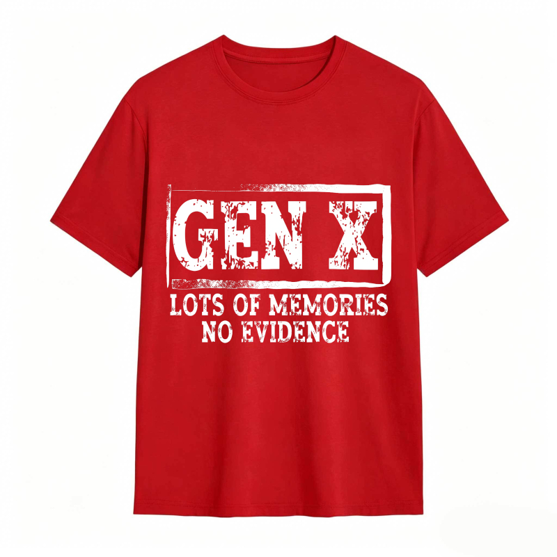 Gen X Lots Of Memories No Evidence Unisex Classic T-shirt