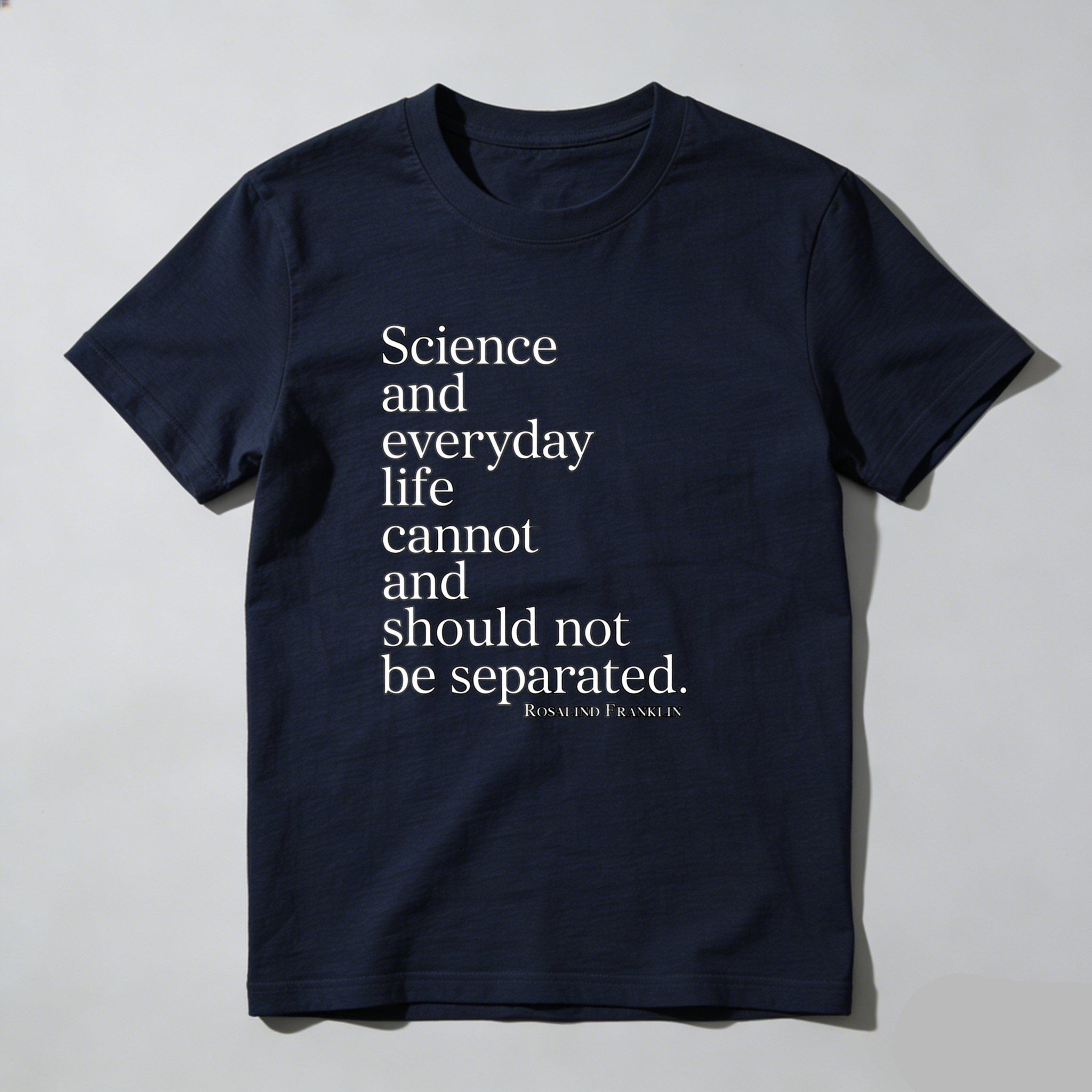 Dorawear™ Science And Everyday Life Cannot And Should Not Be Separated T Shirt