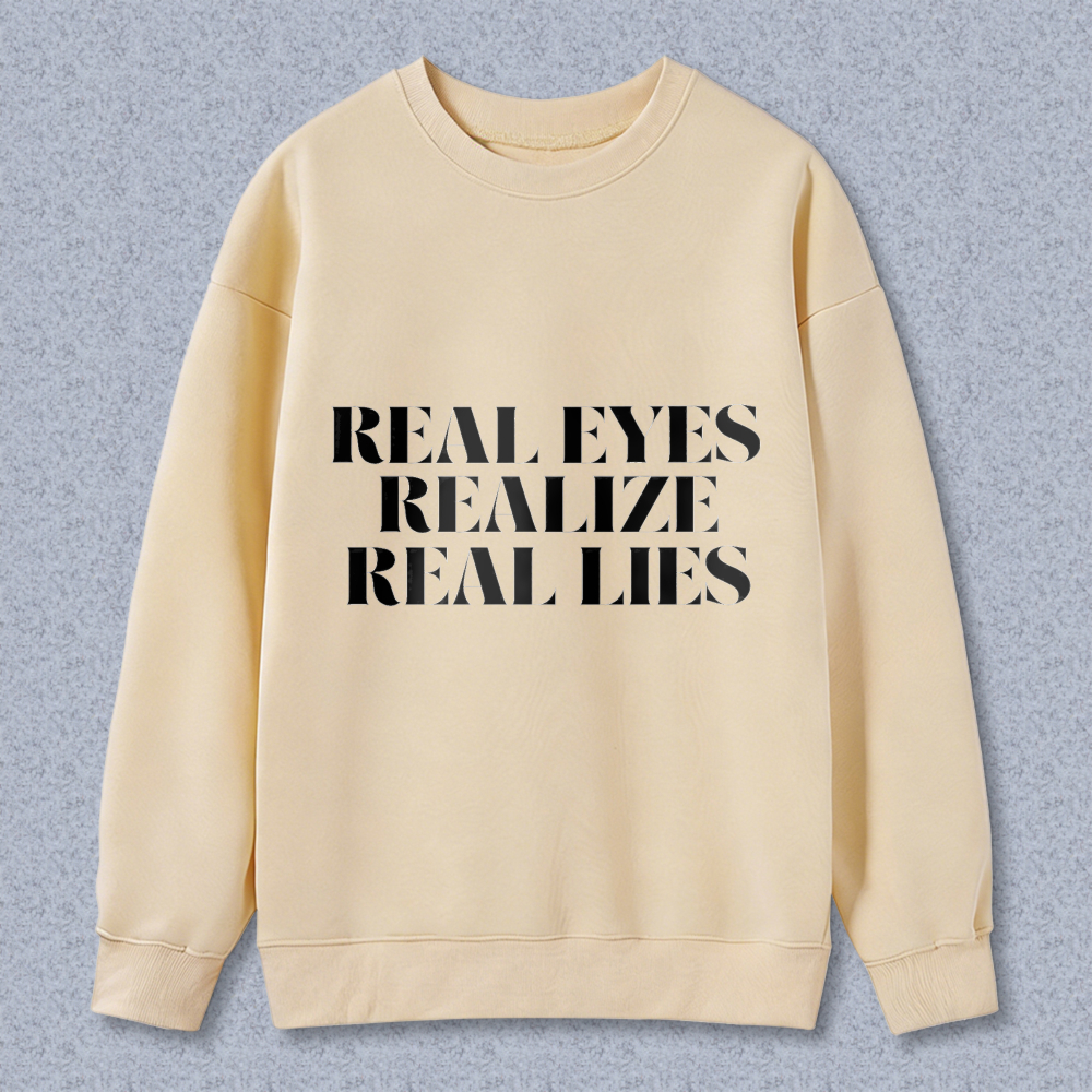 Dorawear™ Real Eyes Realize Real Lies Unisex Classic Sweatshirt