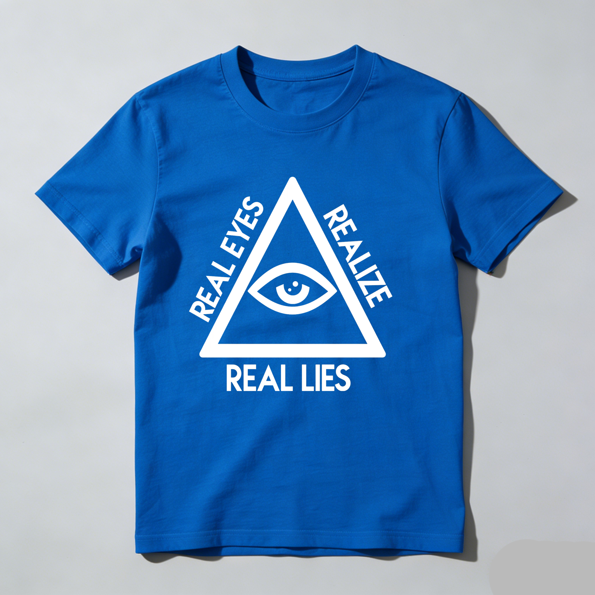 Dorawear™Real Eyes Realize Real Lies  T Shirt