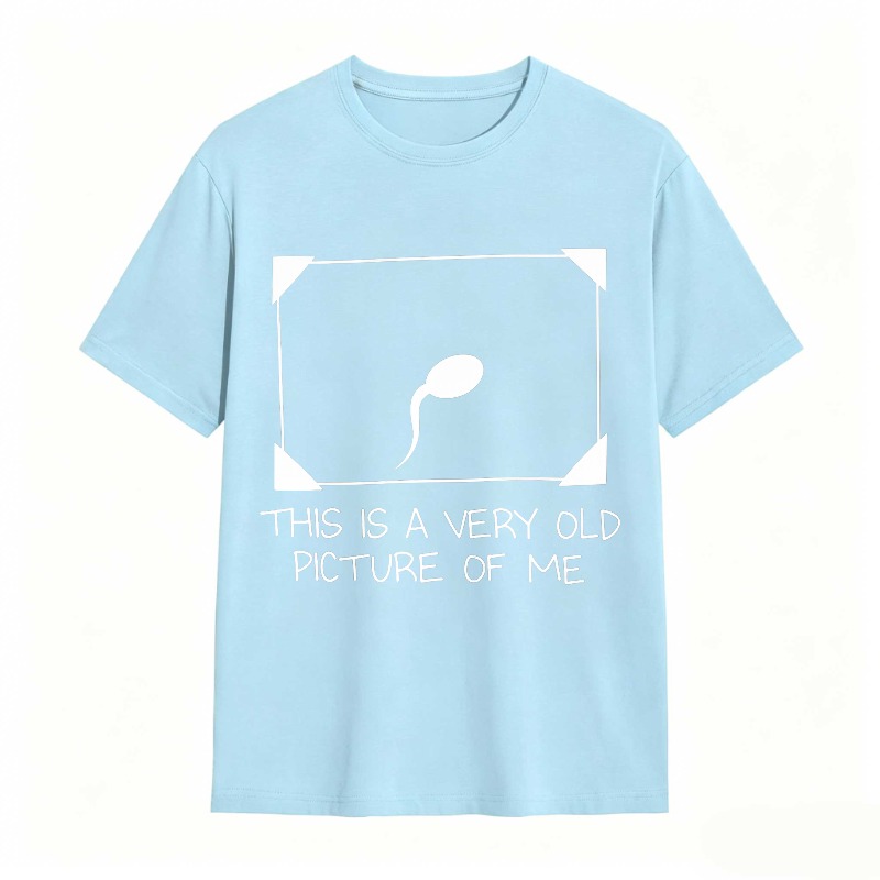 Dorawear™ Sperm Cell Design With Text This Is A Very Old Picture Of Me Unisex Classic T-shirt