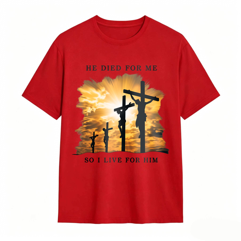 Crucifixion Scene With Three Crosses And Sunset Sky He Died For Me So I Live For Him Unisex Classic T-shirt