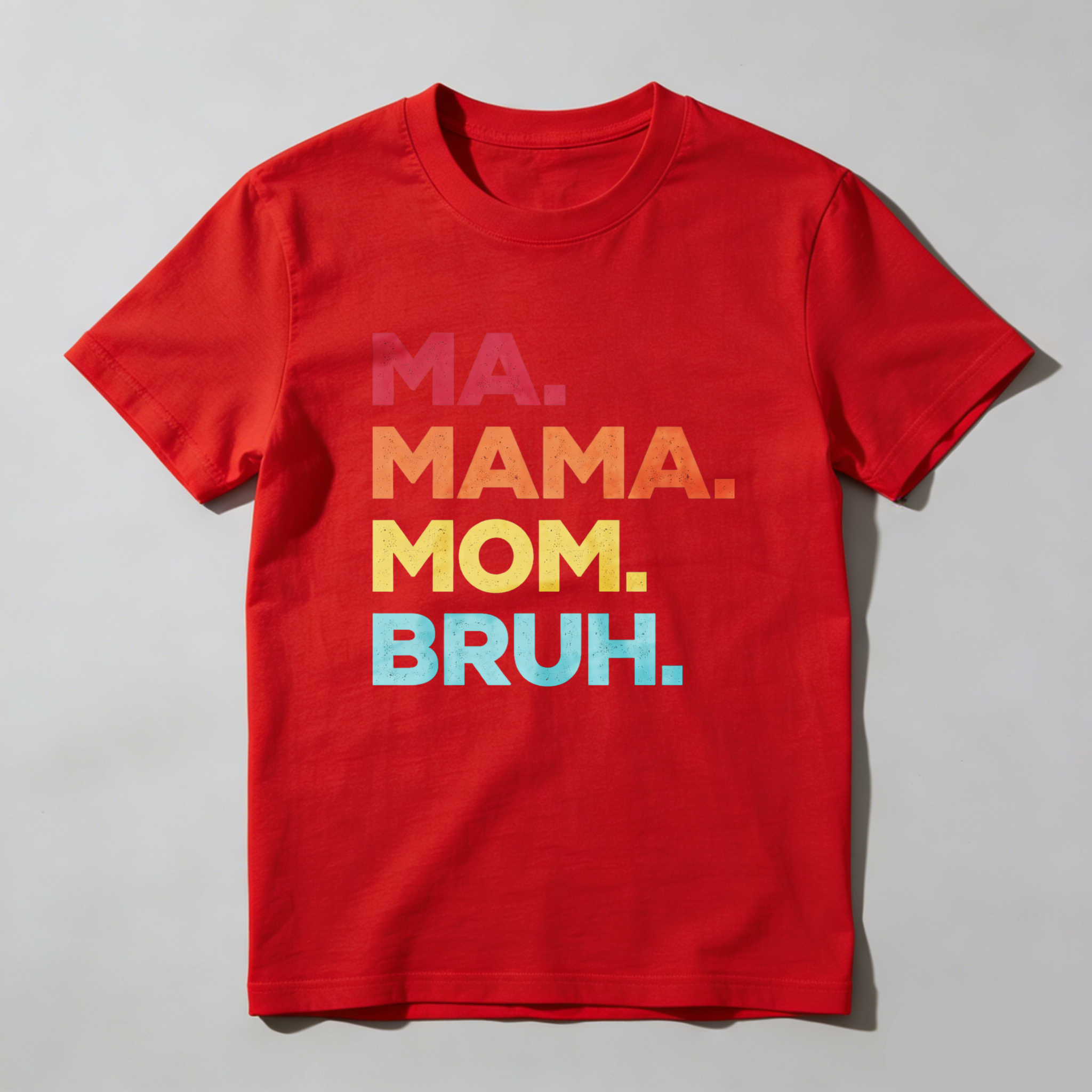 Dorawear™ Ma Mama Mom Bruh Pure Cotton Short Sleeve T Shirt-Dorawear