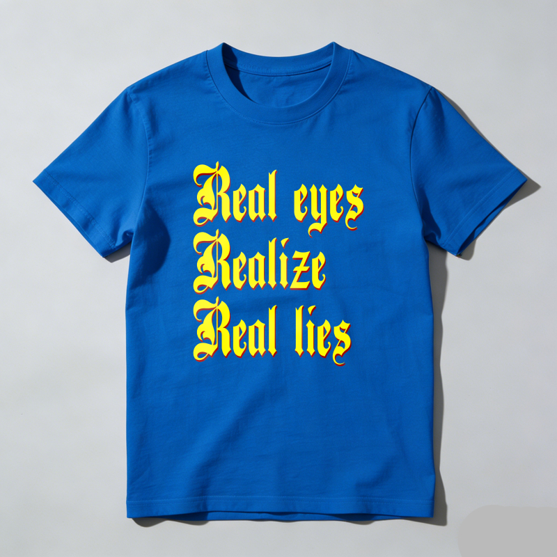 Dorawear™ Real Eyes Realize Real Lies T Shirt