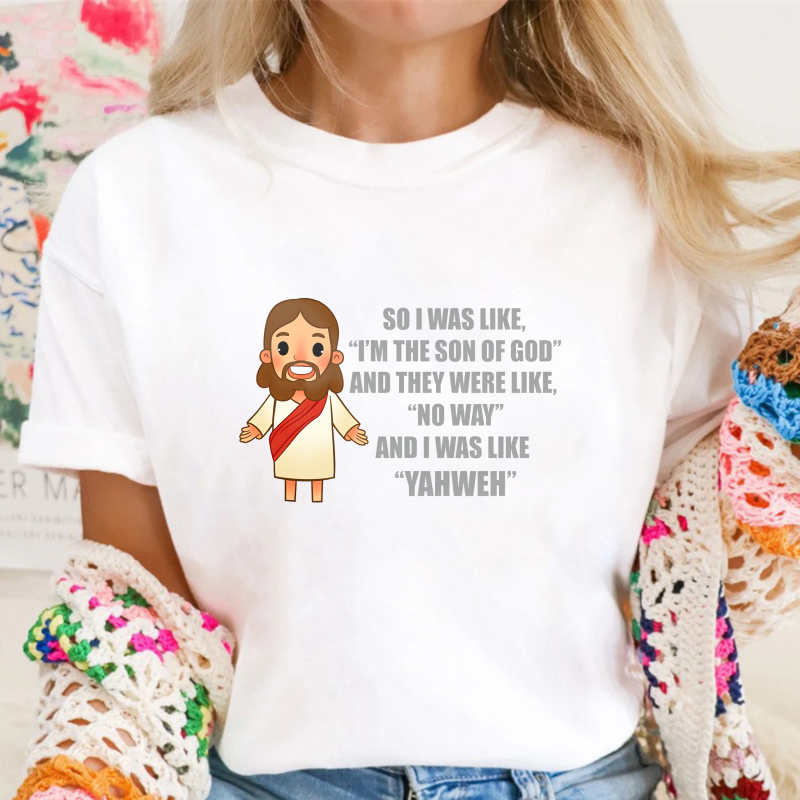 Jesus Cartoon Quote I Was Like Im The Son Of God And They Were Like No Way And I Was Like Yahweh Unisex Classic T-shirt