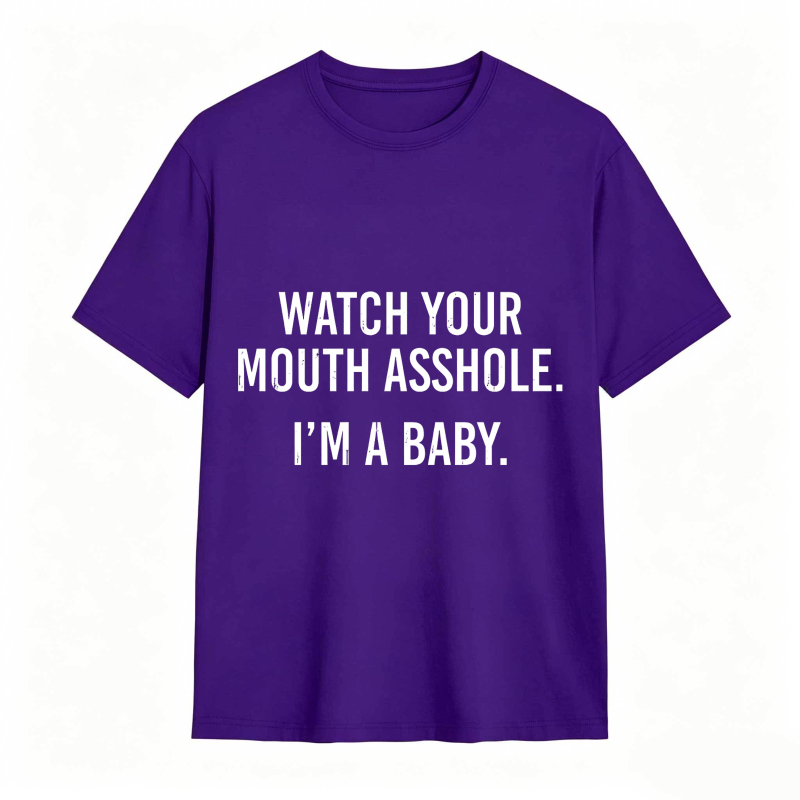 Dorawear™Watch Your Mouth I M A Baby Unisex Classic T-shirt