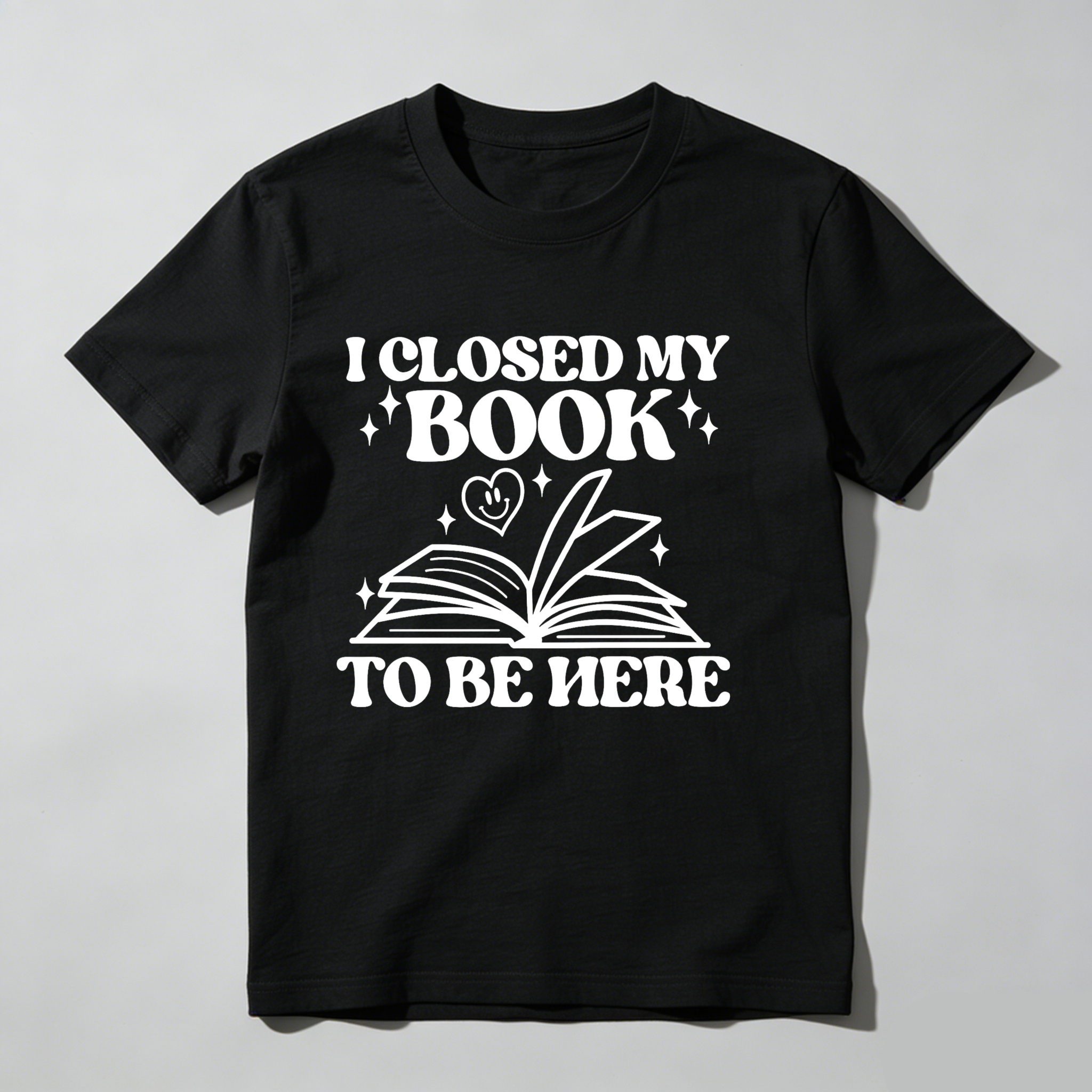 Dorawear™ I Closed My Book To Be Here T Shirt