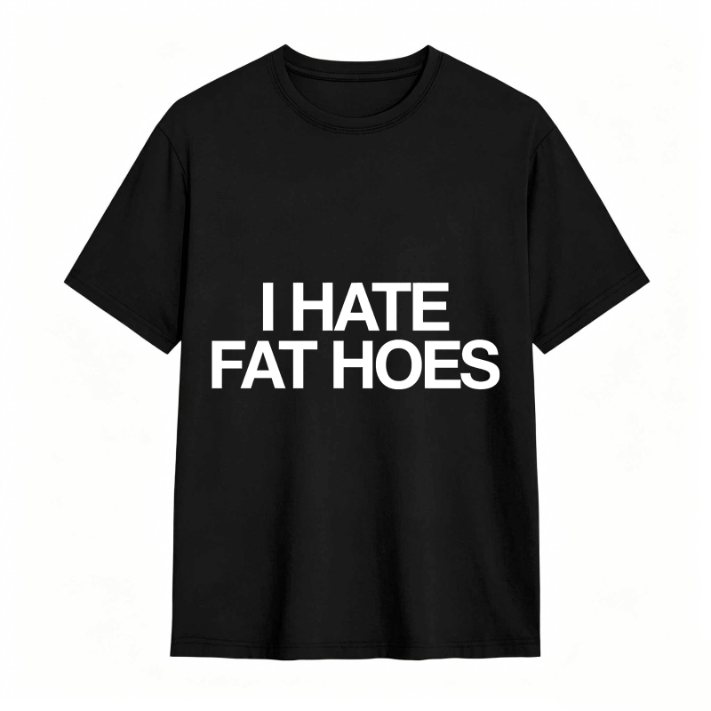 Dorawear™ I Hate Fat Hoes Unisex Classic T-shirt