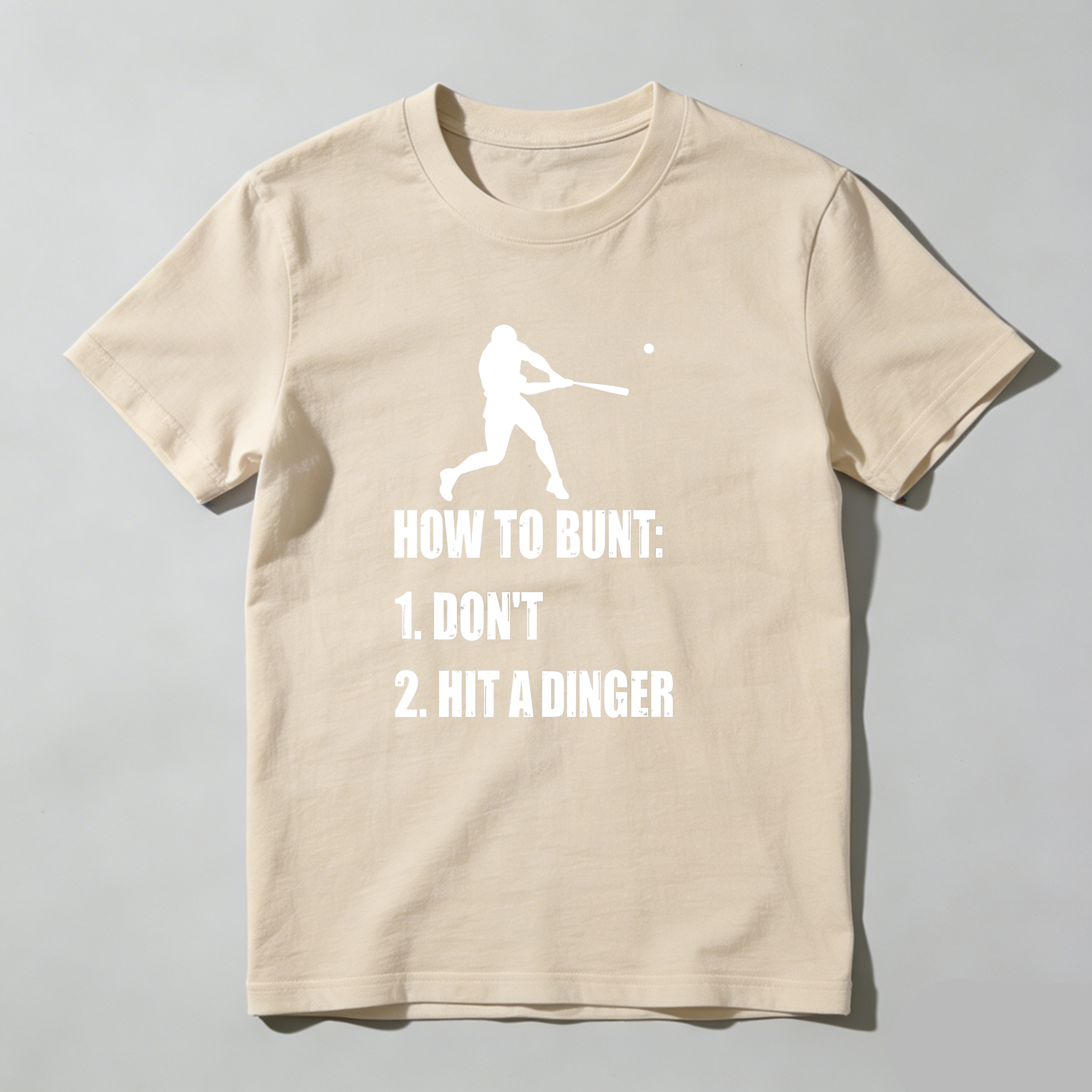Dorawear™ How To Bunt Don't Hit A Dinger  T Shirt