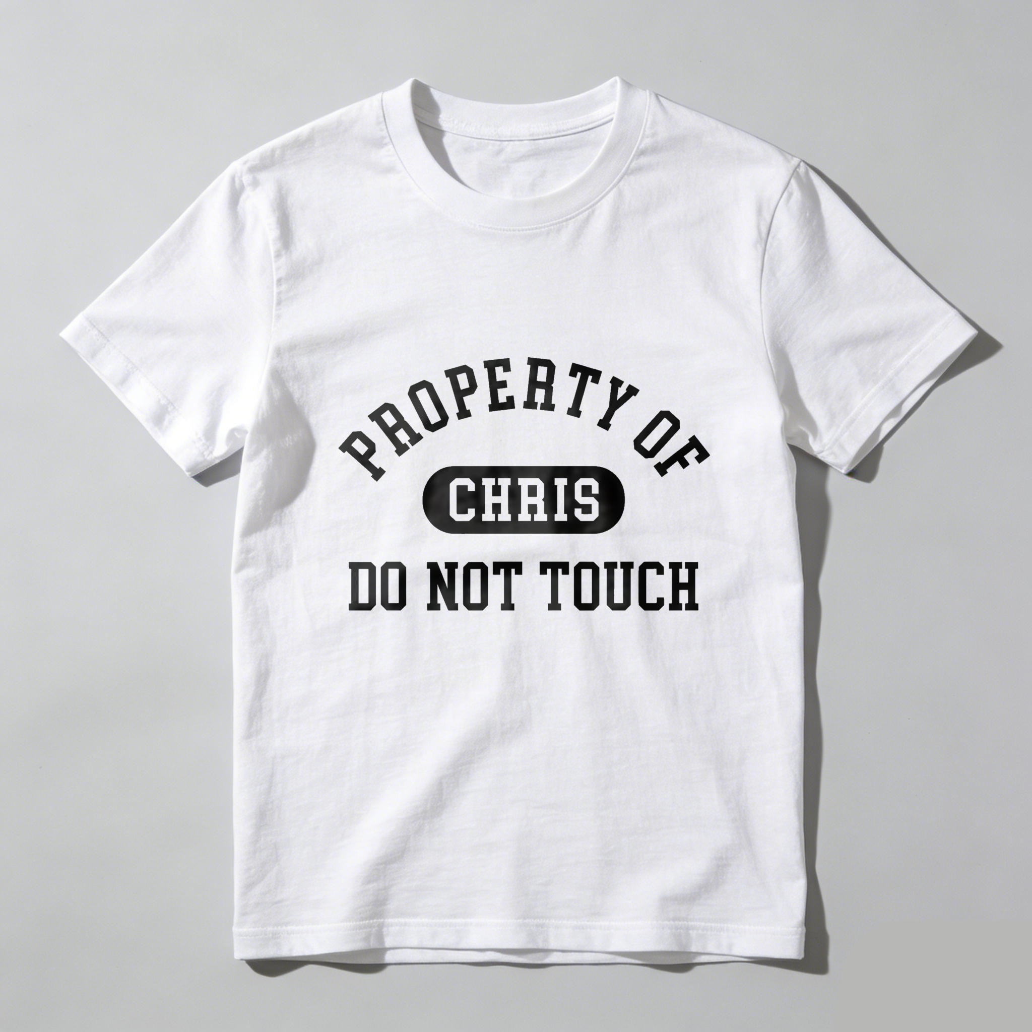 Dorawear™  Property Of Chris Do Not Touch T Shirt